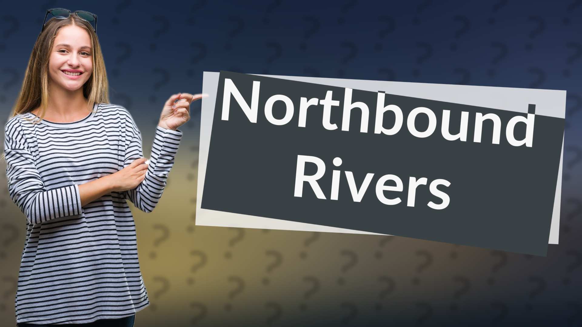 Northbound Rivers