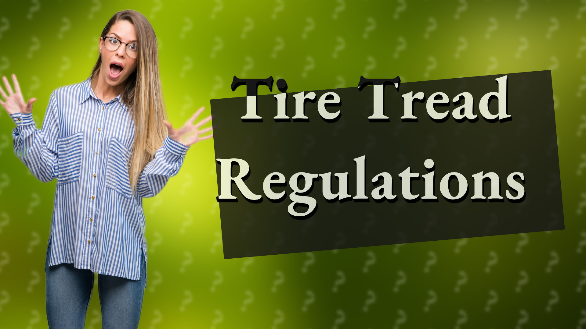 Tire Tread Regulations