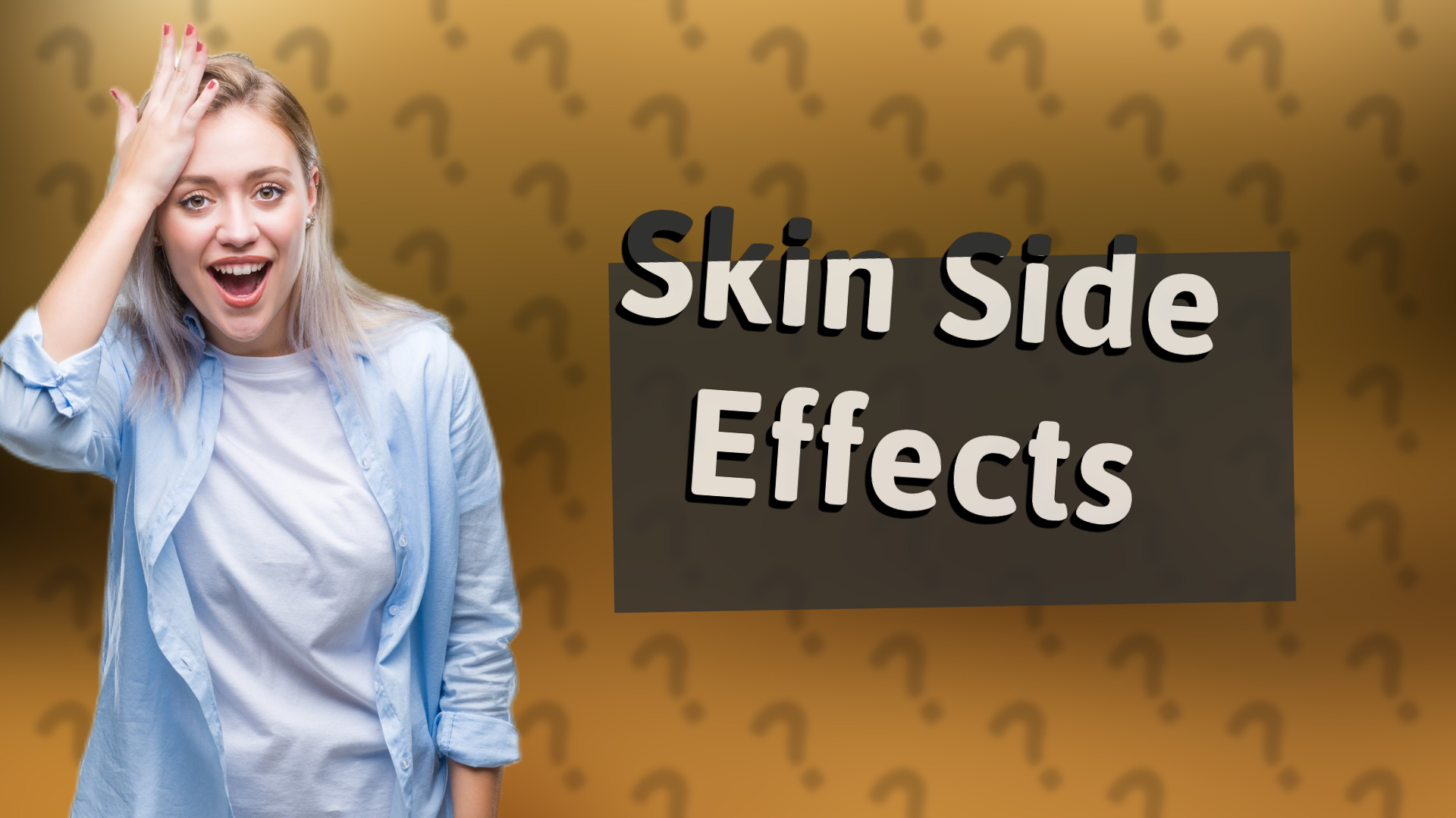 Skin Side Effects