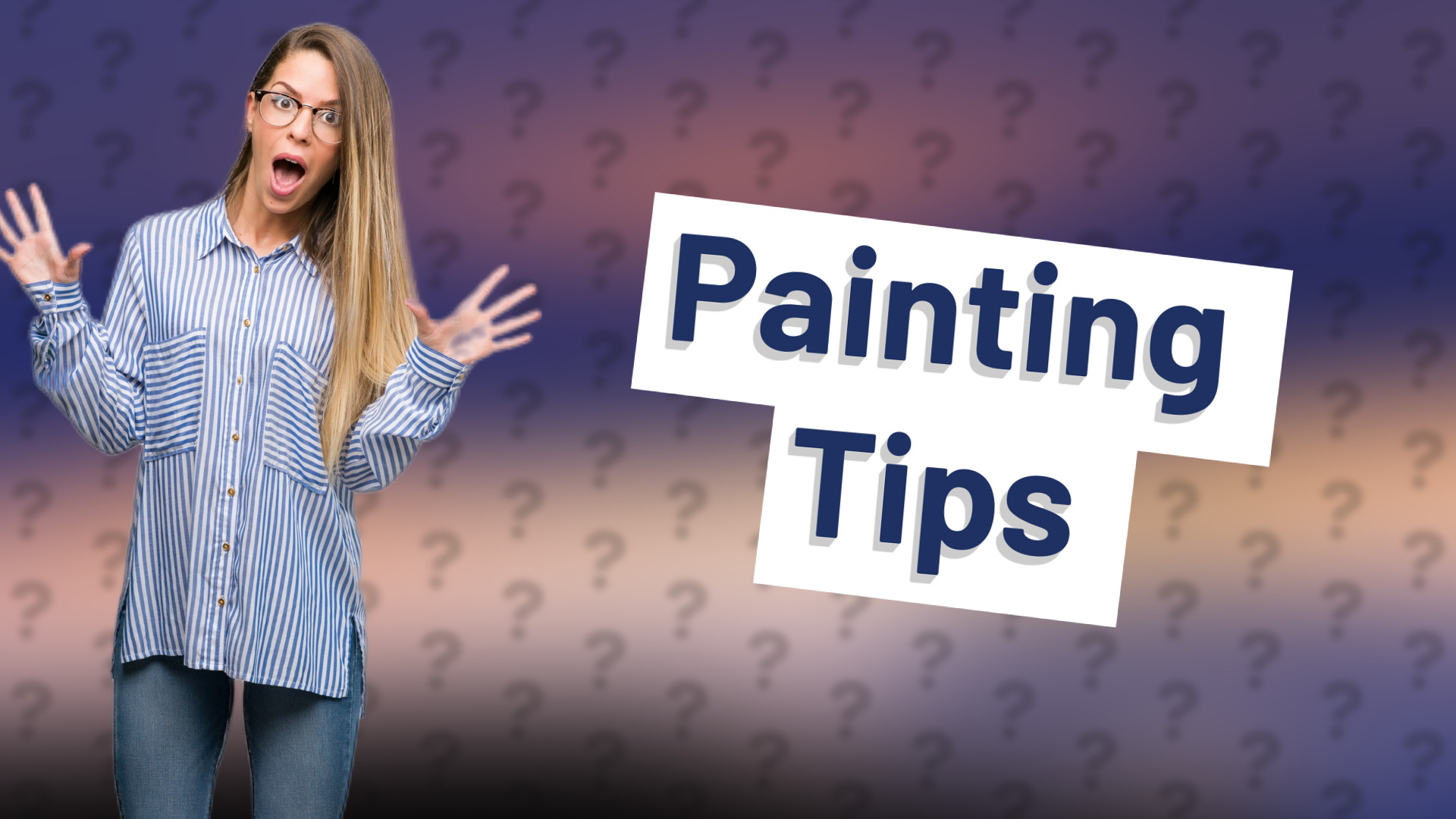 Painting Tips