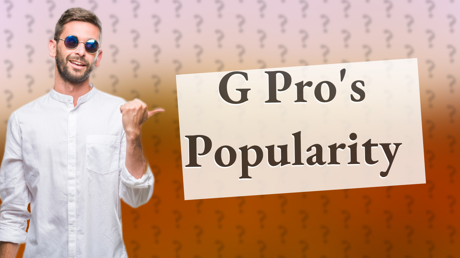 G Pro's Popularity