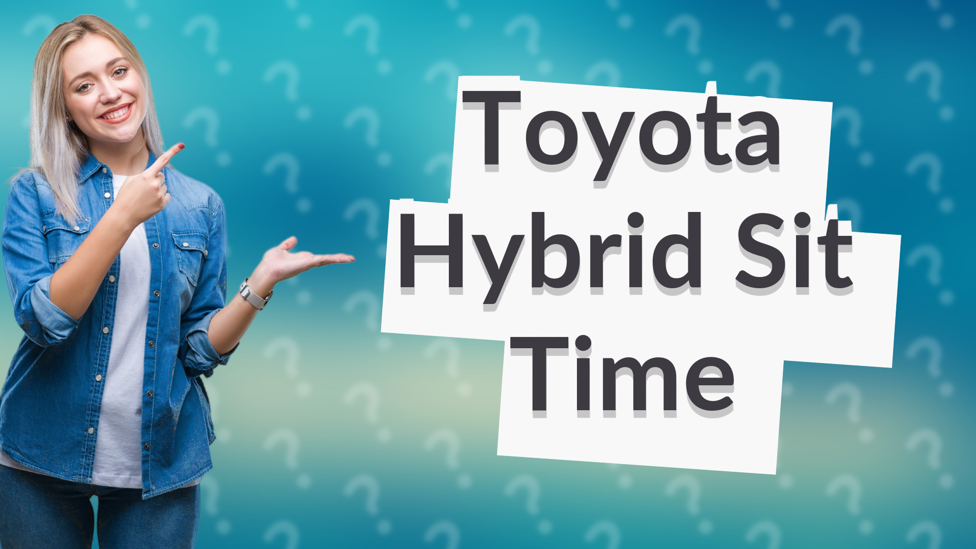 Toyota Hybrid Sit Time