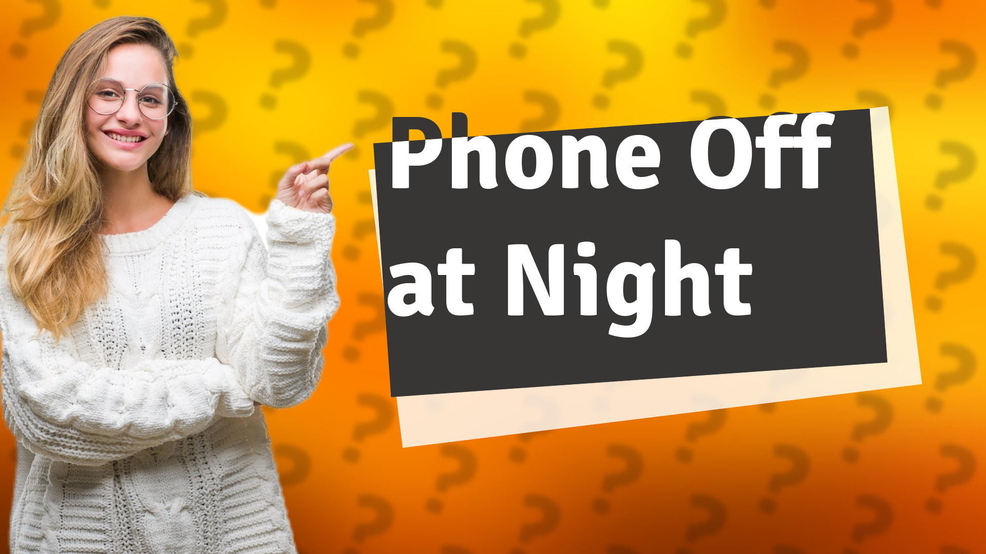 Phone Off at Night