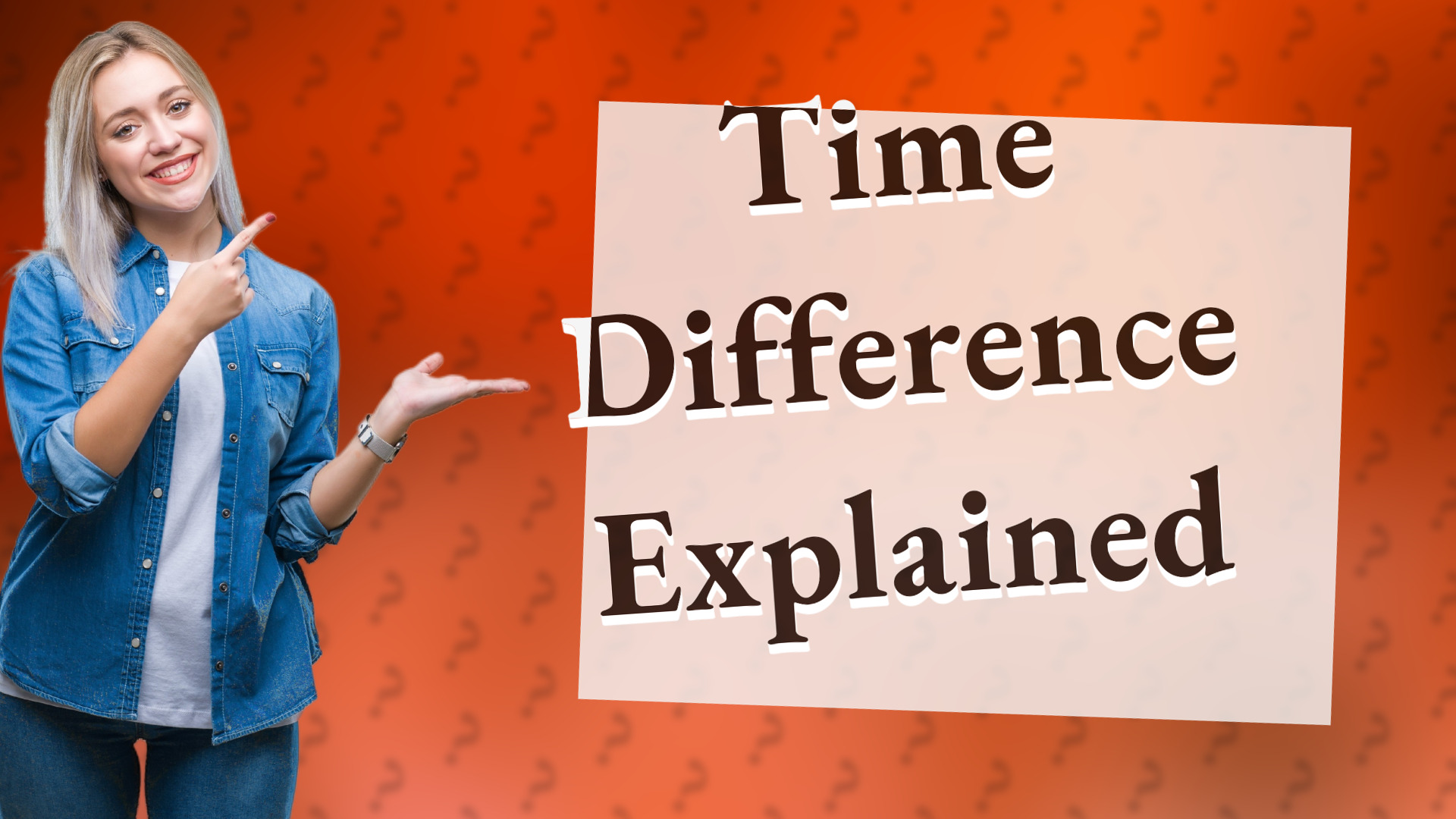 Time Difference Explained