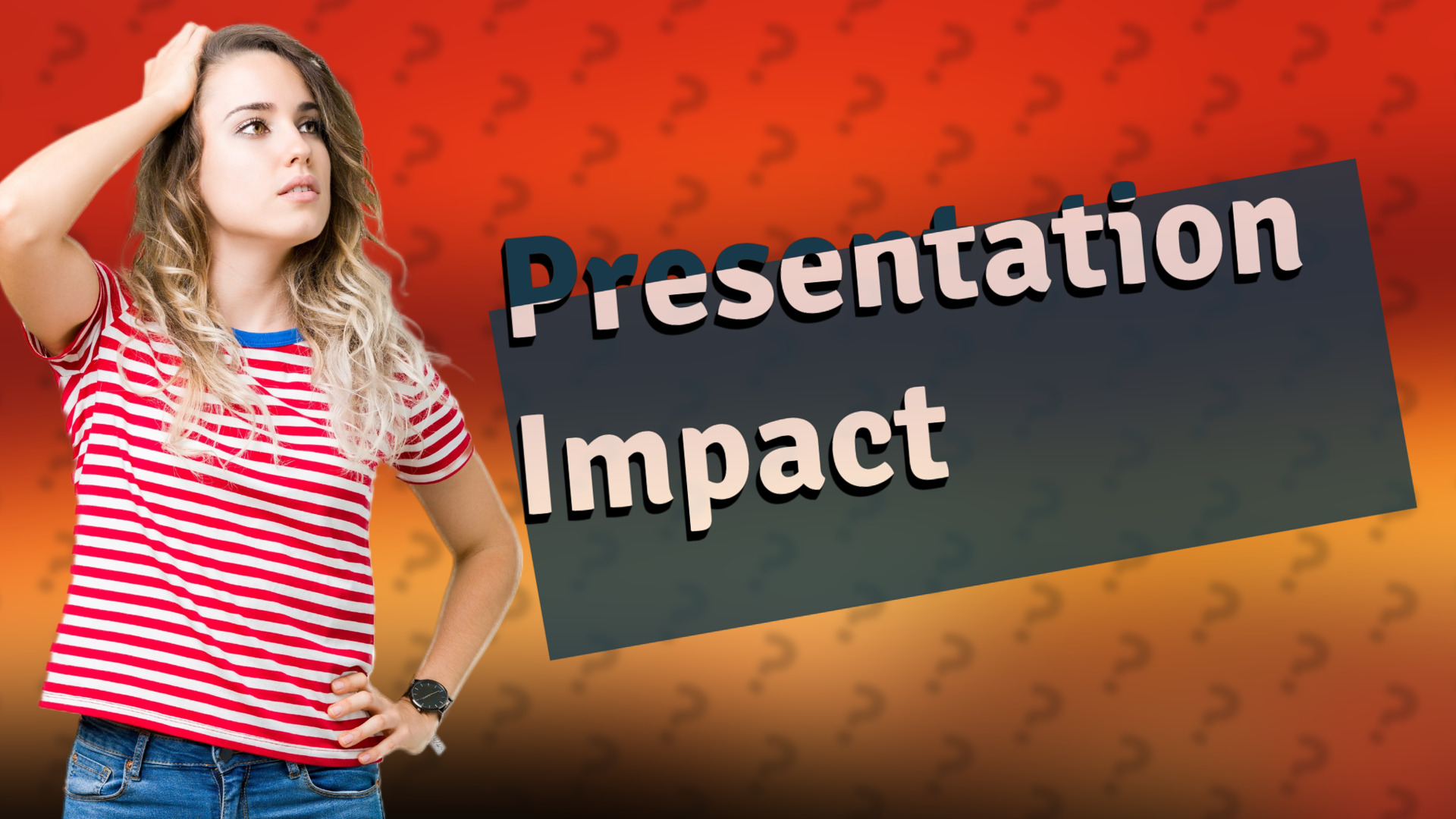 Presentation Impact
