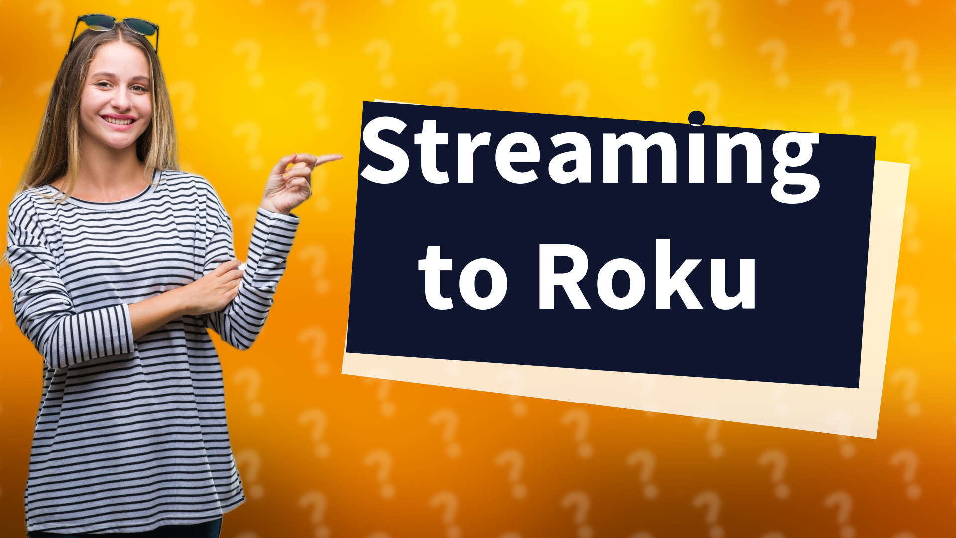 Streaming to Roku