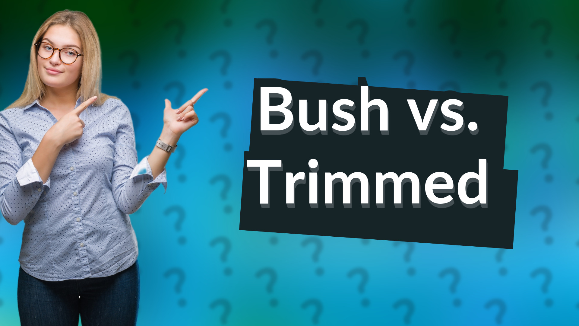 Bush vs. Trimmed