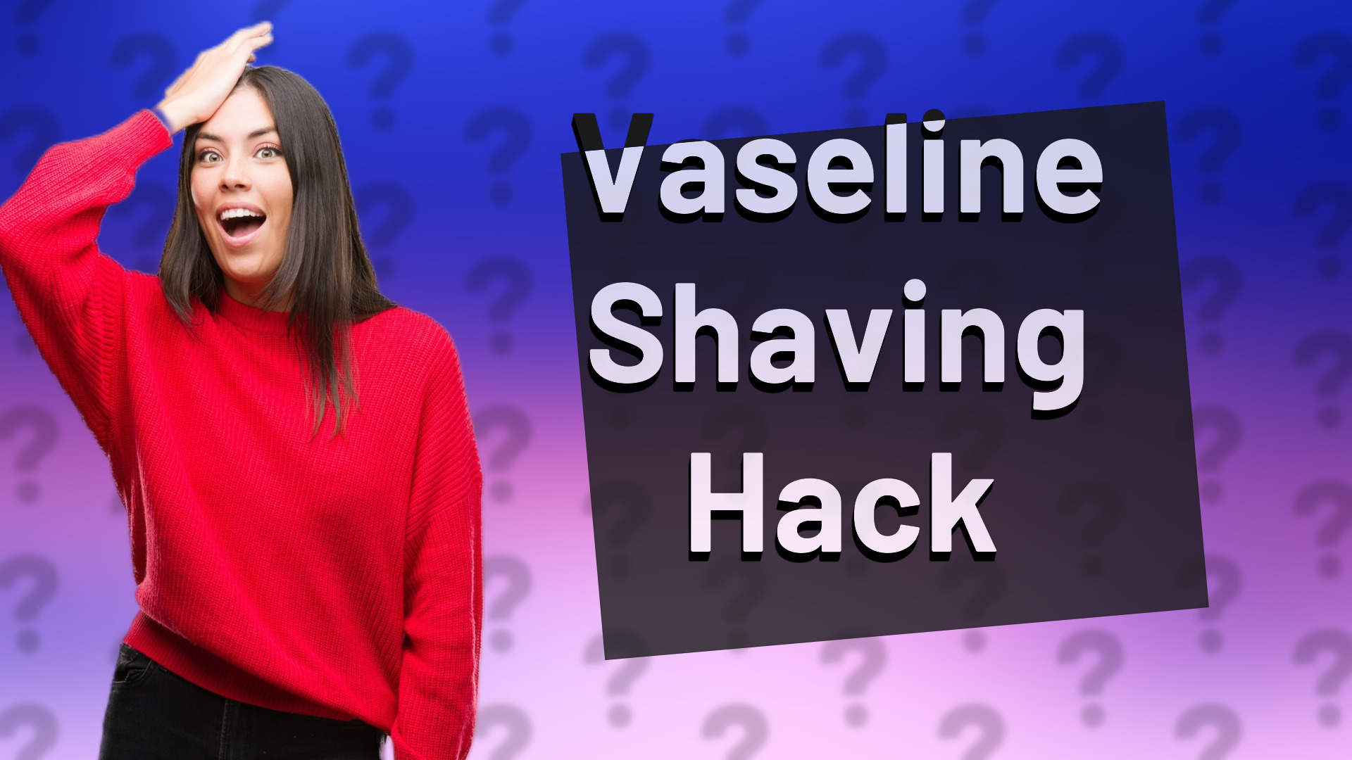 Vaseline Shaving Hack
