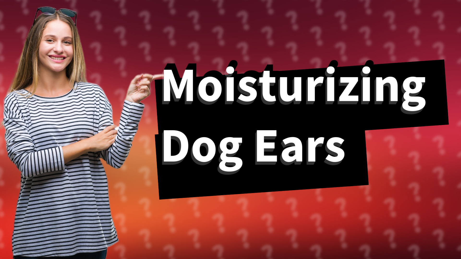 Moisturizing Dog Ears