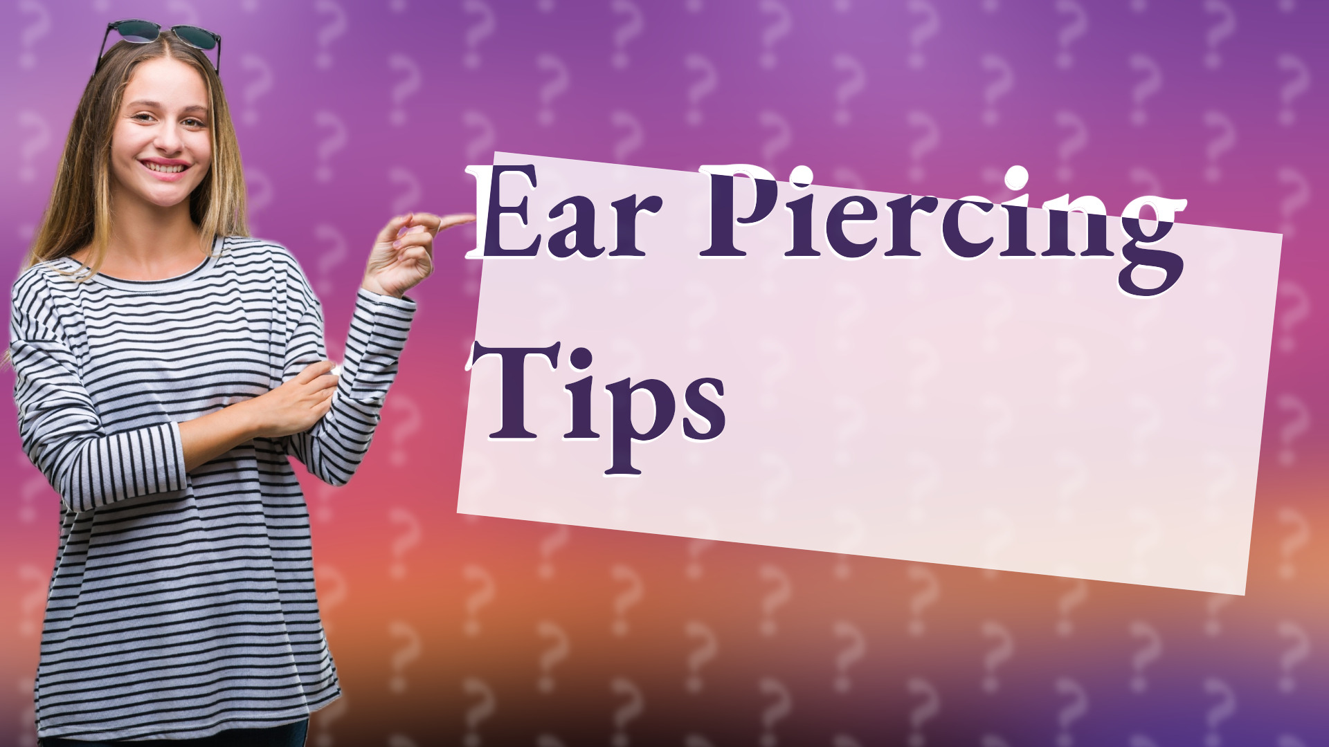 Ear Piercing Tips