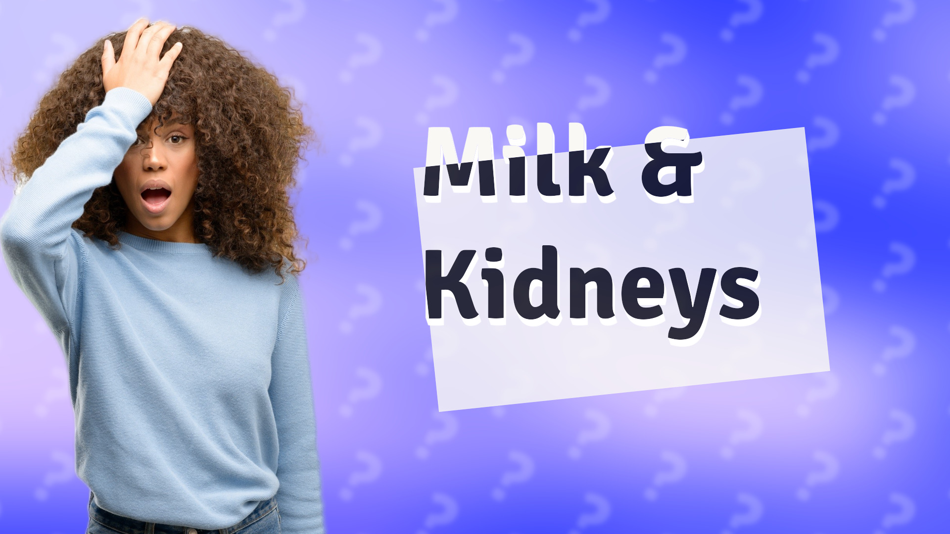 Milk & Kidneys