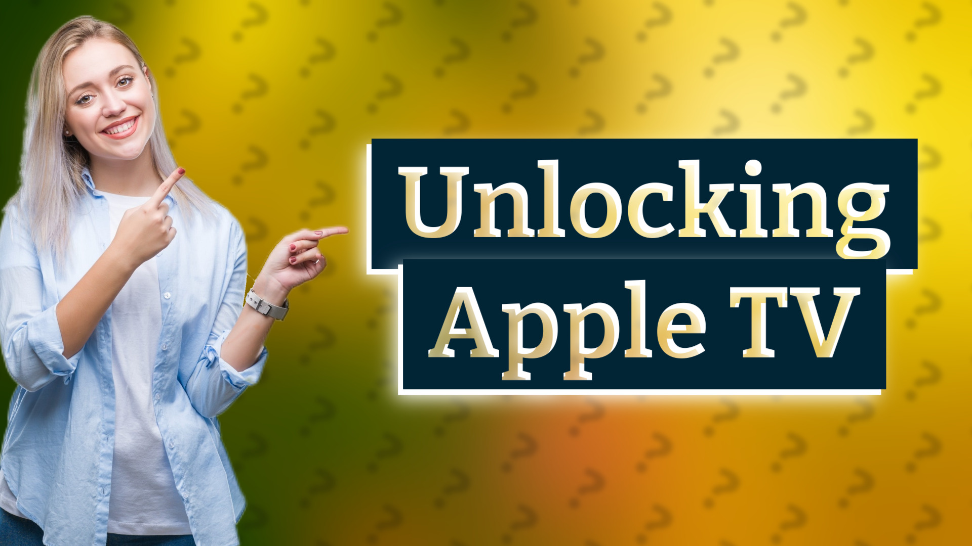 Unlocking Apple TV