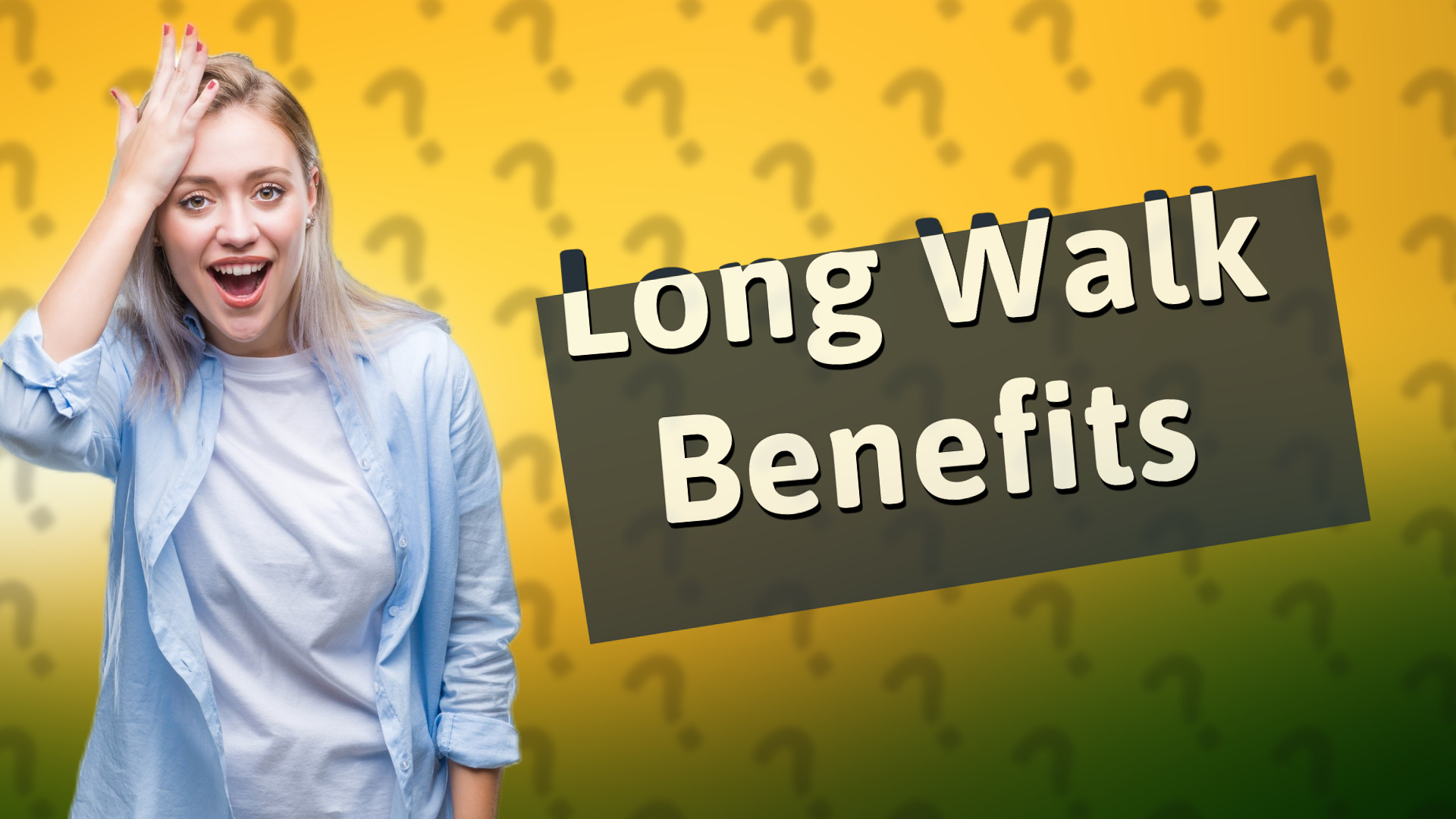 Long Walk Benefits