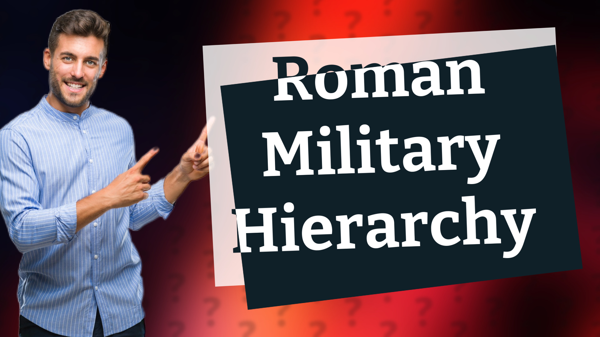 Roman Military Hierarchy