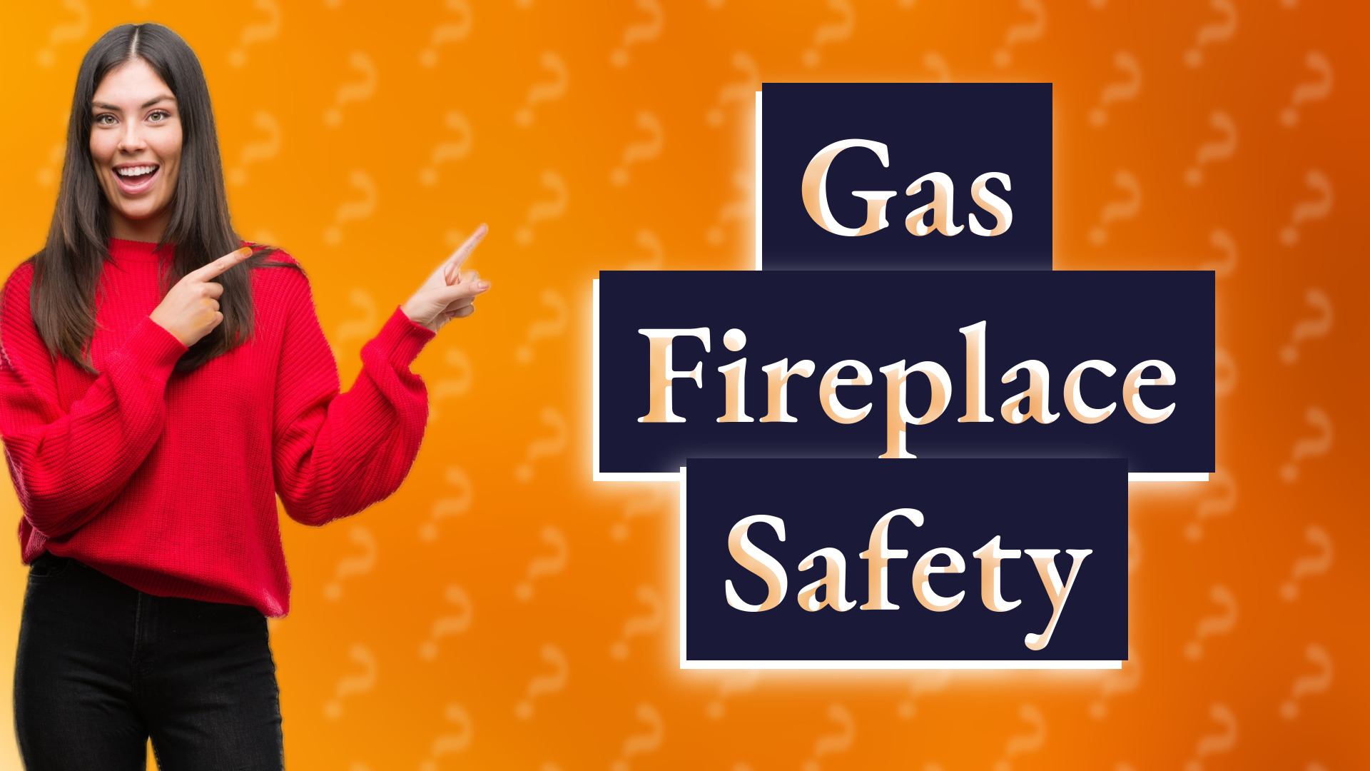 Gas Fireplace Safety