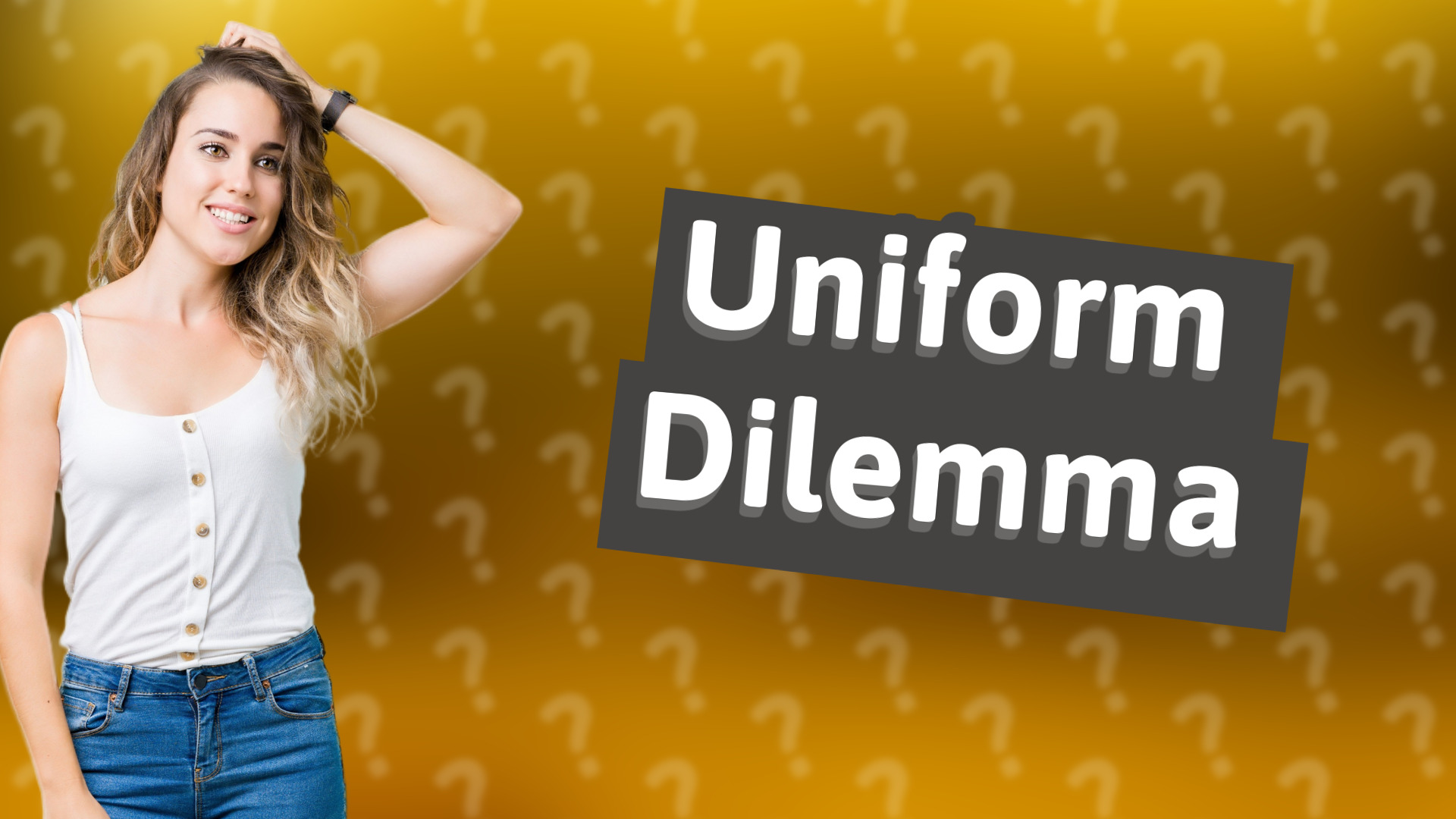 Uniform Dilemma