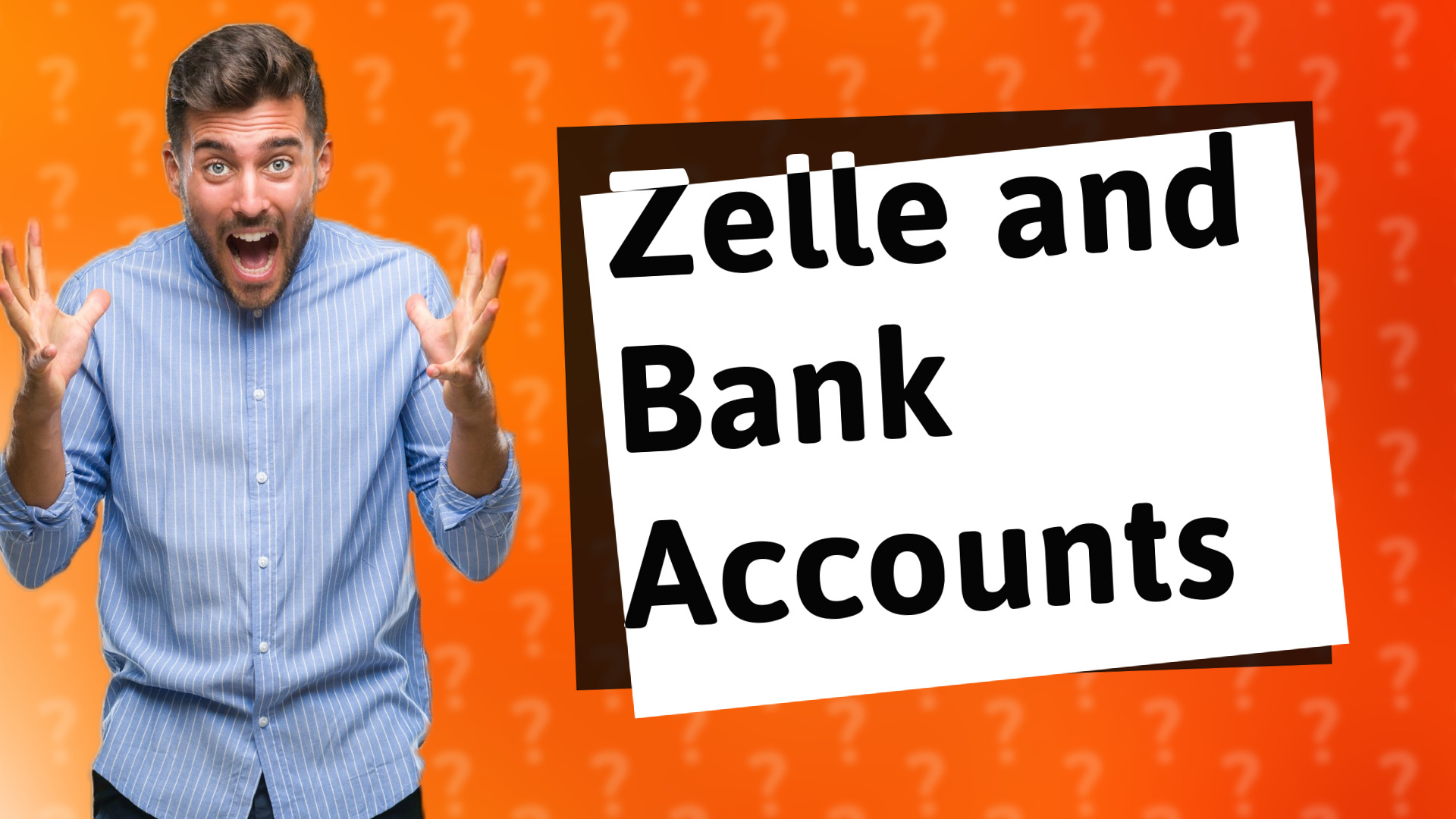 Zelle and Bank Accounts