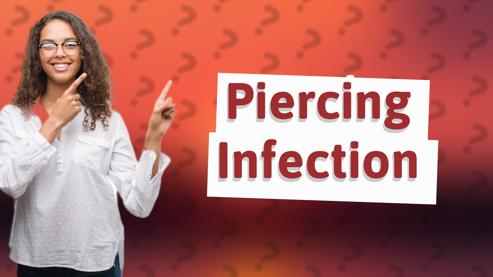 Piercing Infection