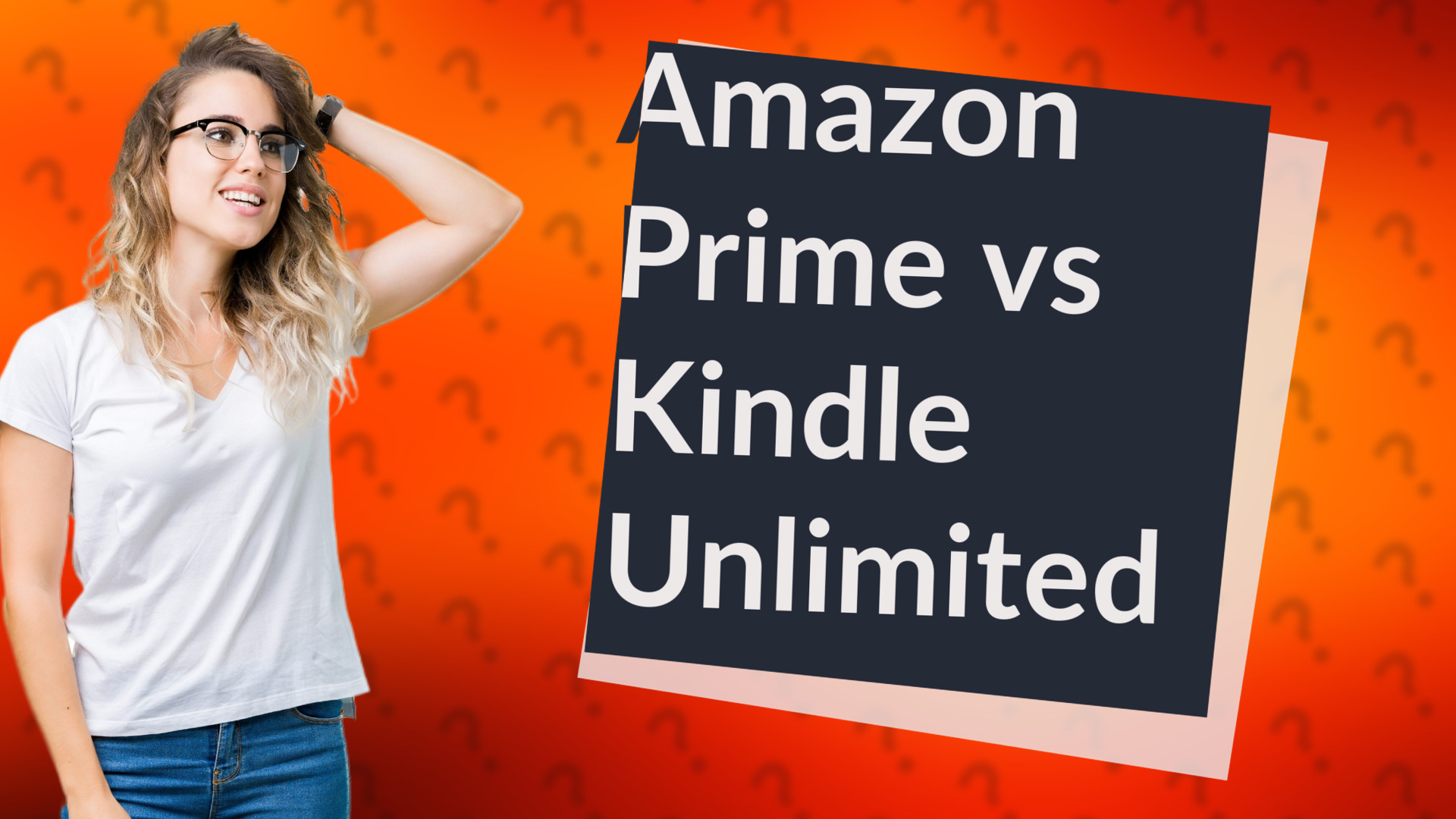 Amazon Prime vs Kindle Unlimited