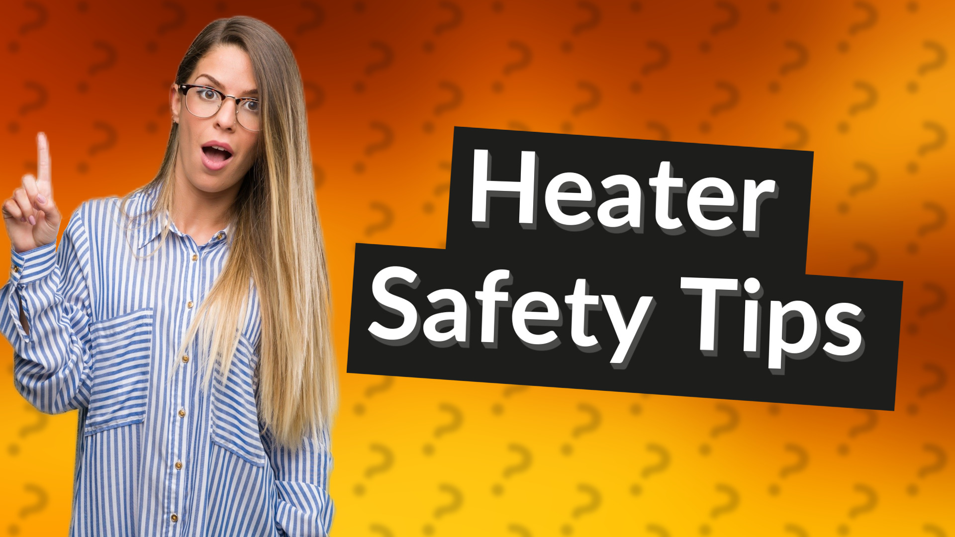 Heater Safety Tips
