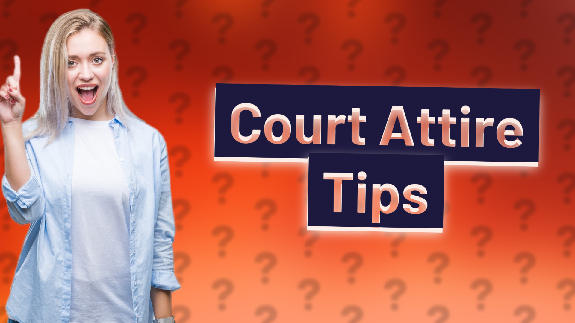 Court Attire Tips