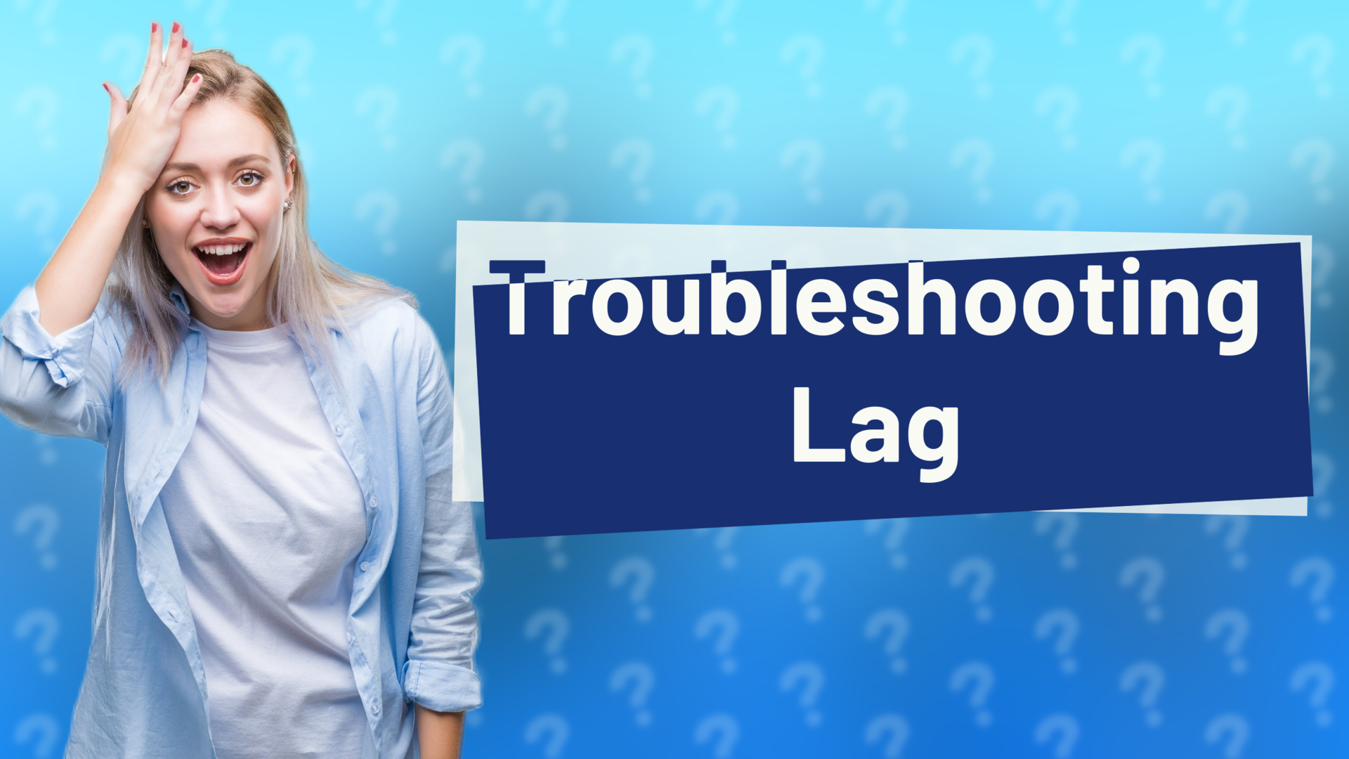 Troubleshooting Lag