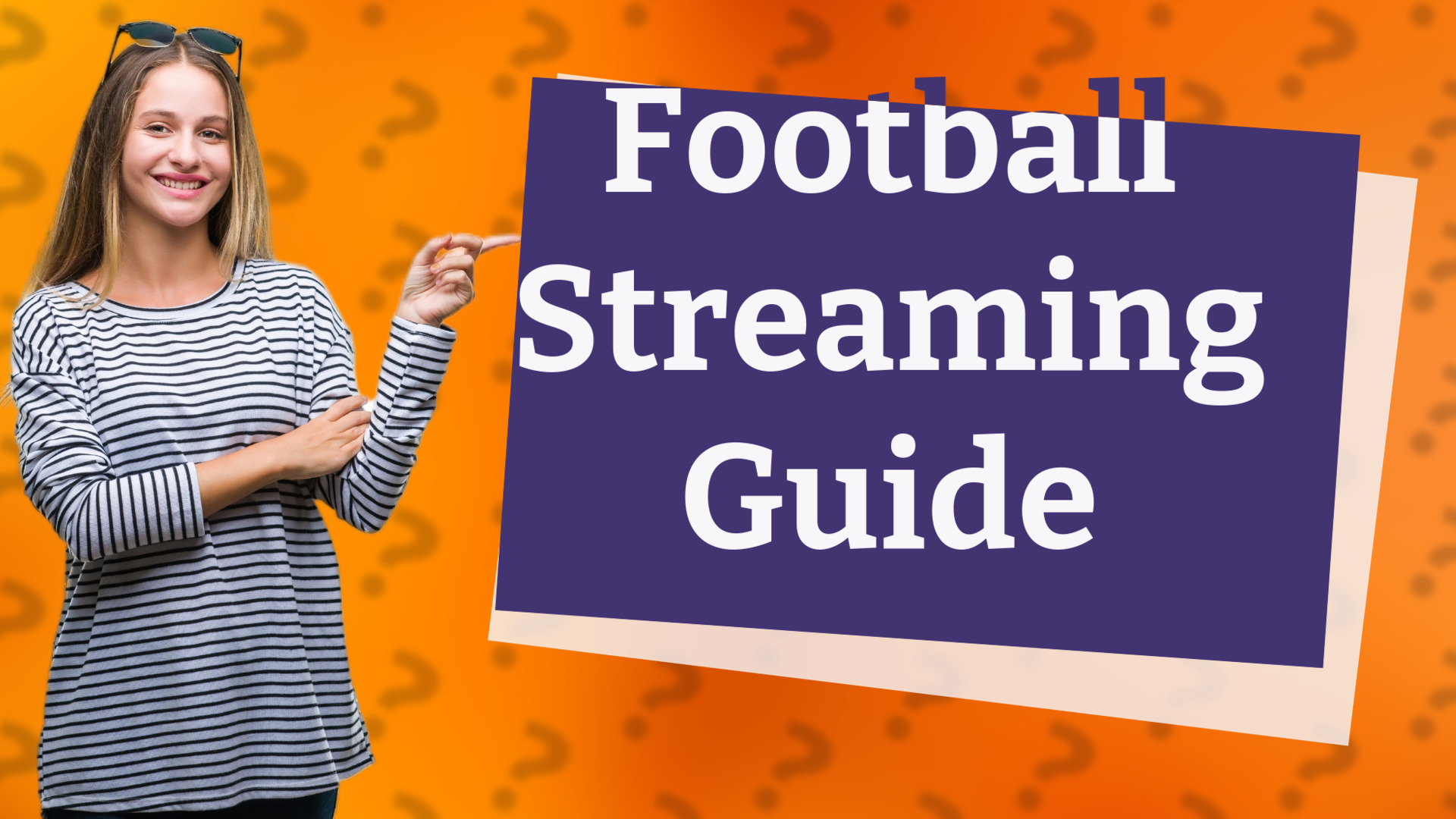 Football Streaming Guide