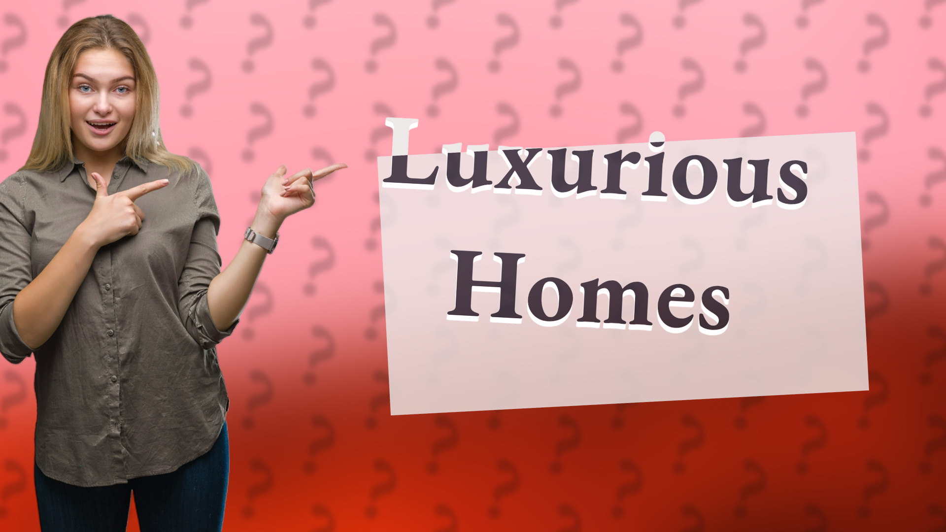 Luxurious Homes
