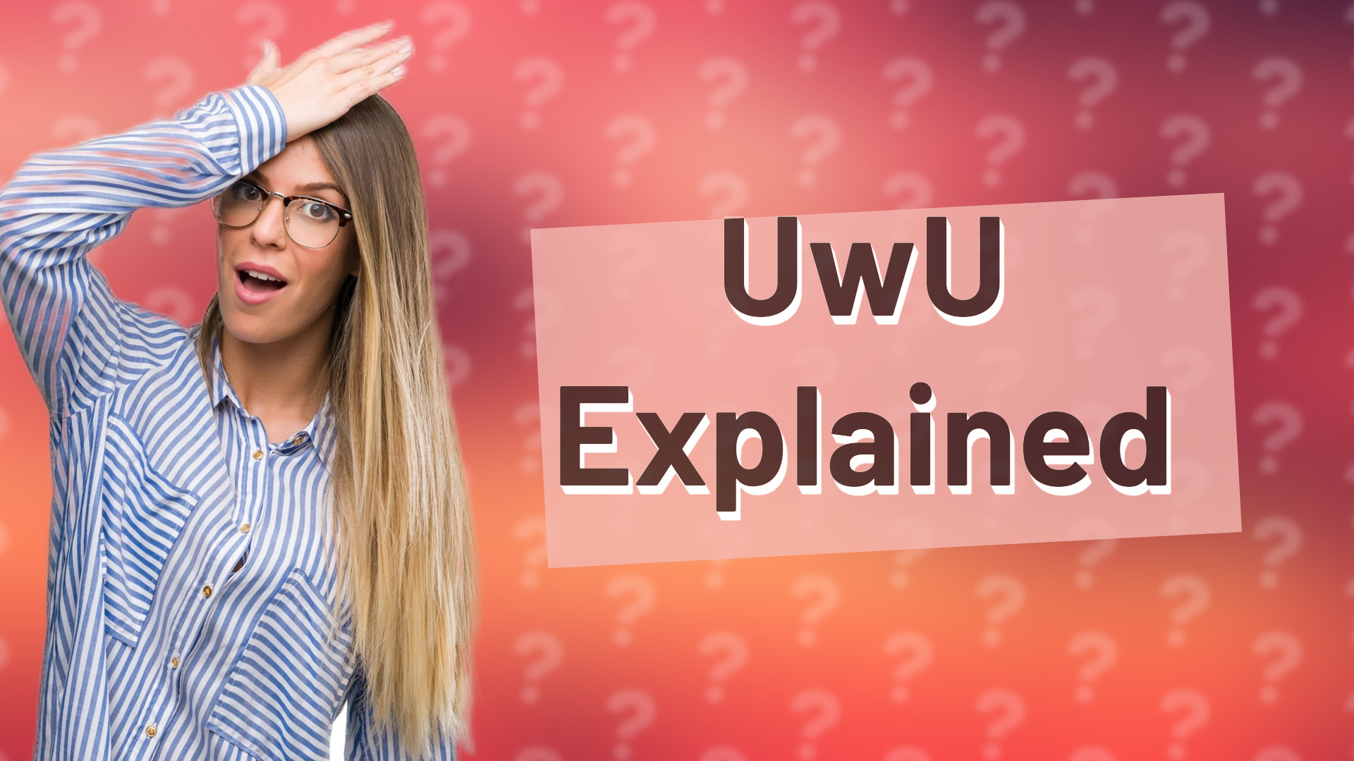 UwU Explained