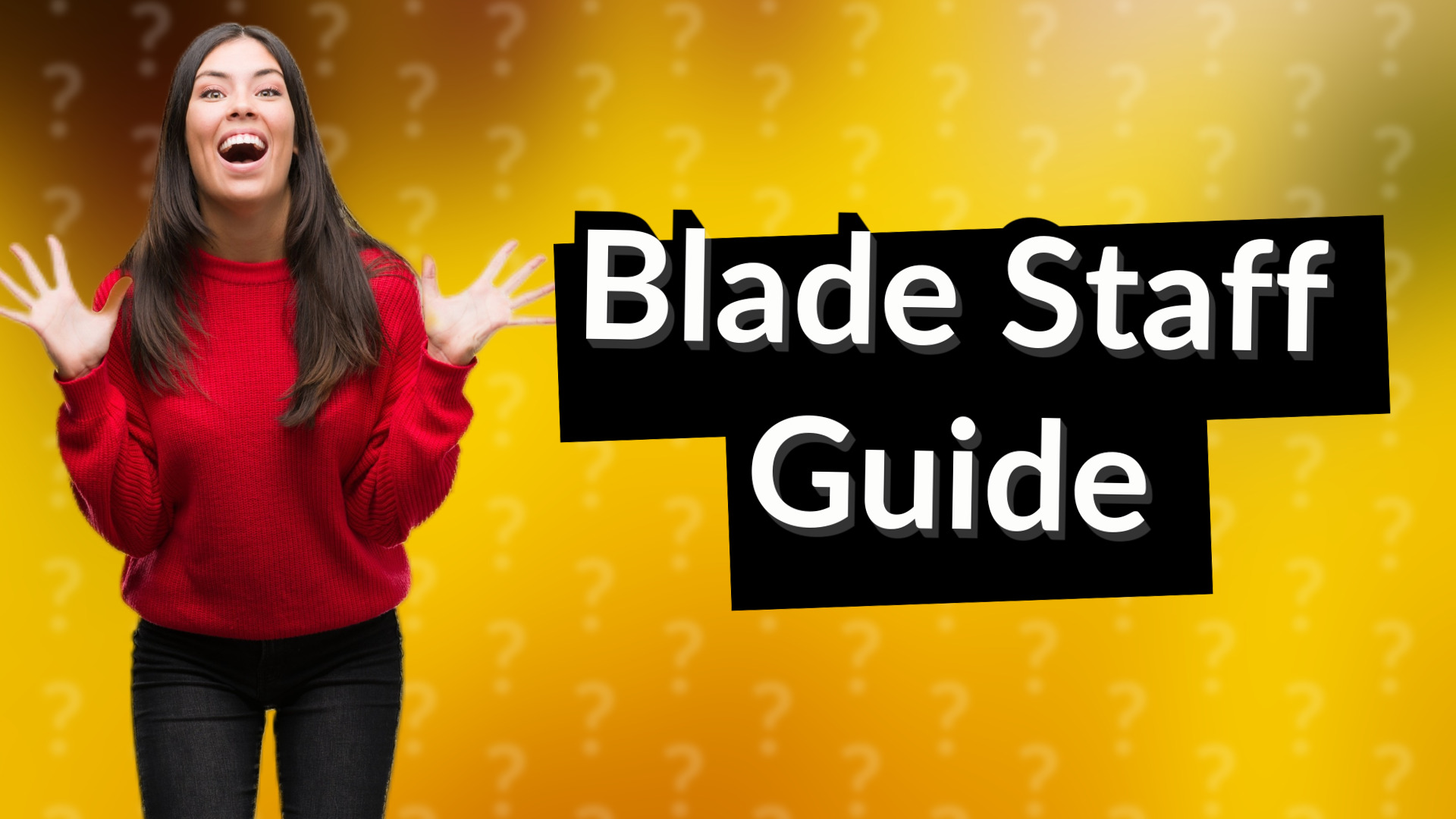 Blade Staff Guide