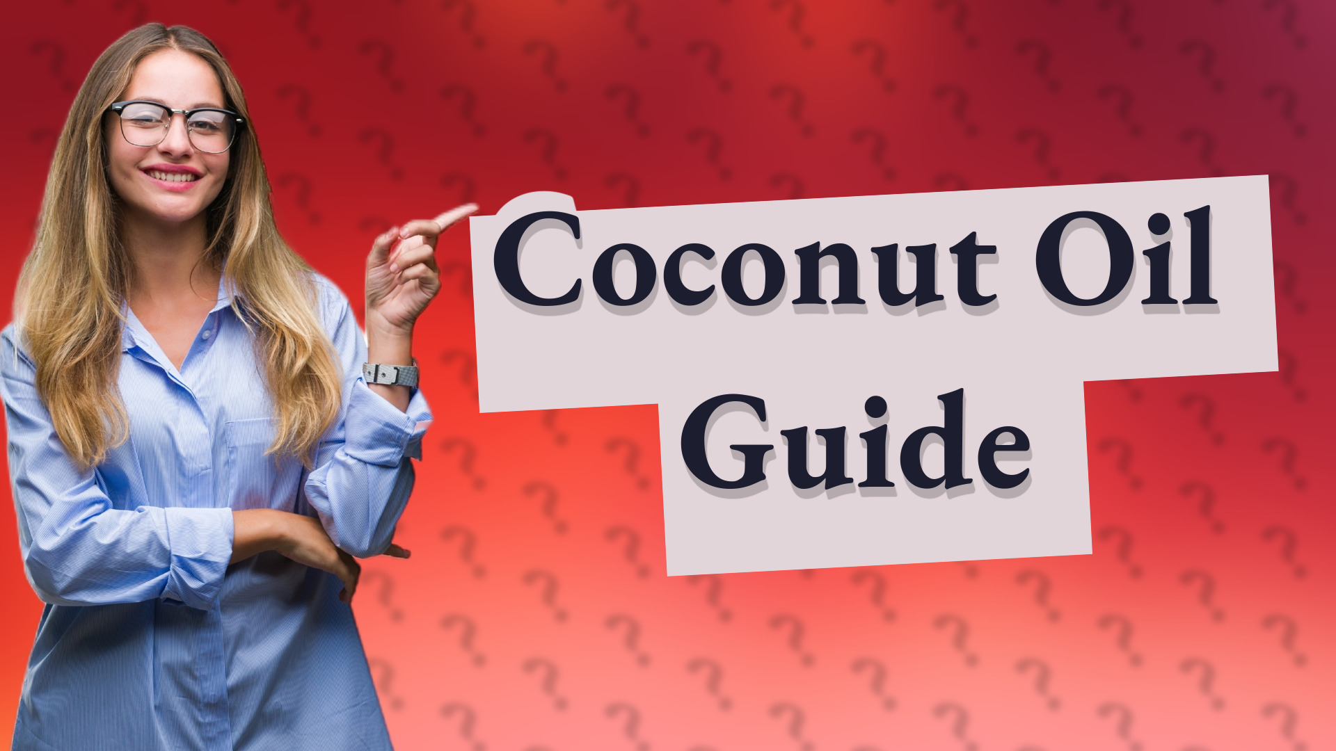 Coconut Oil Guide