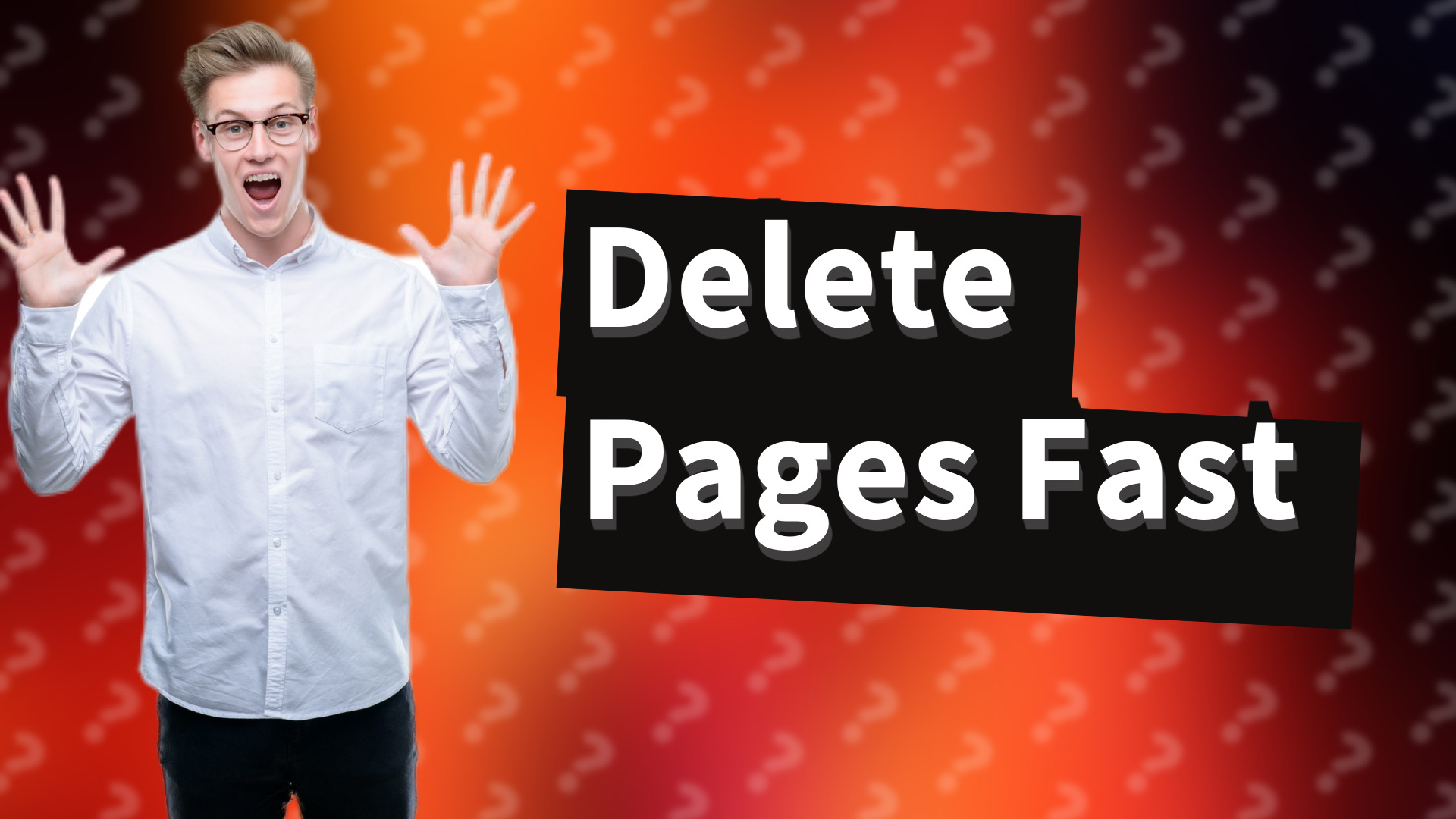 Delete Pages Fast