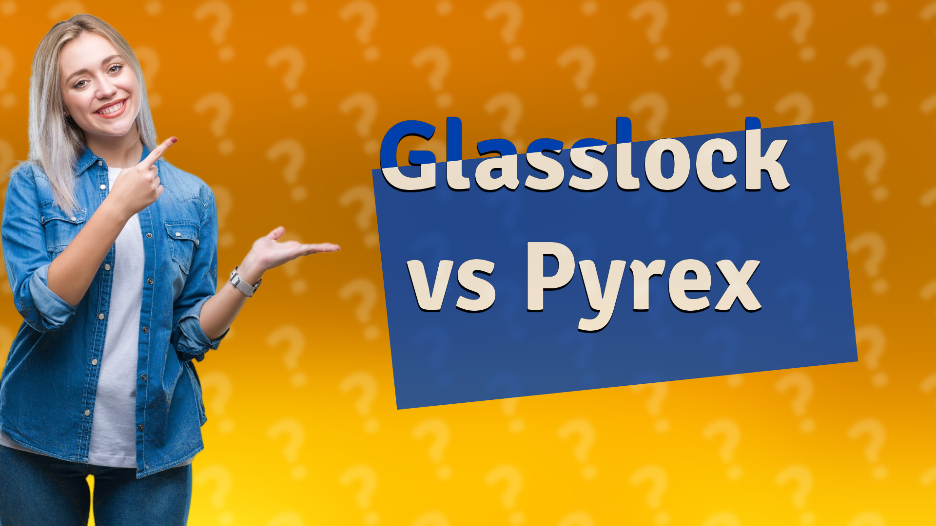 Glasslock vs Pyrex