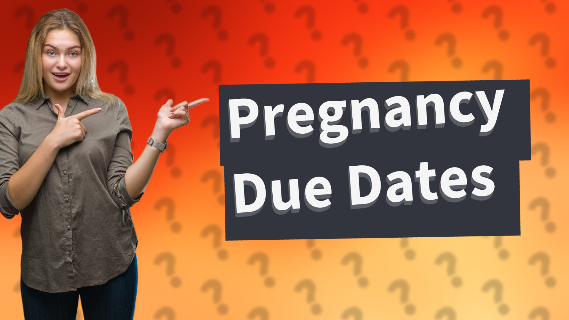 Pregnancy Due Dates