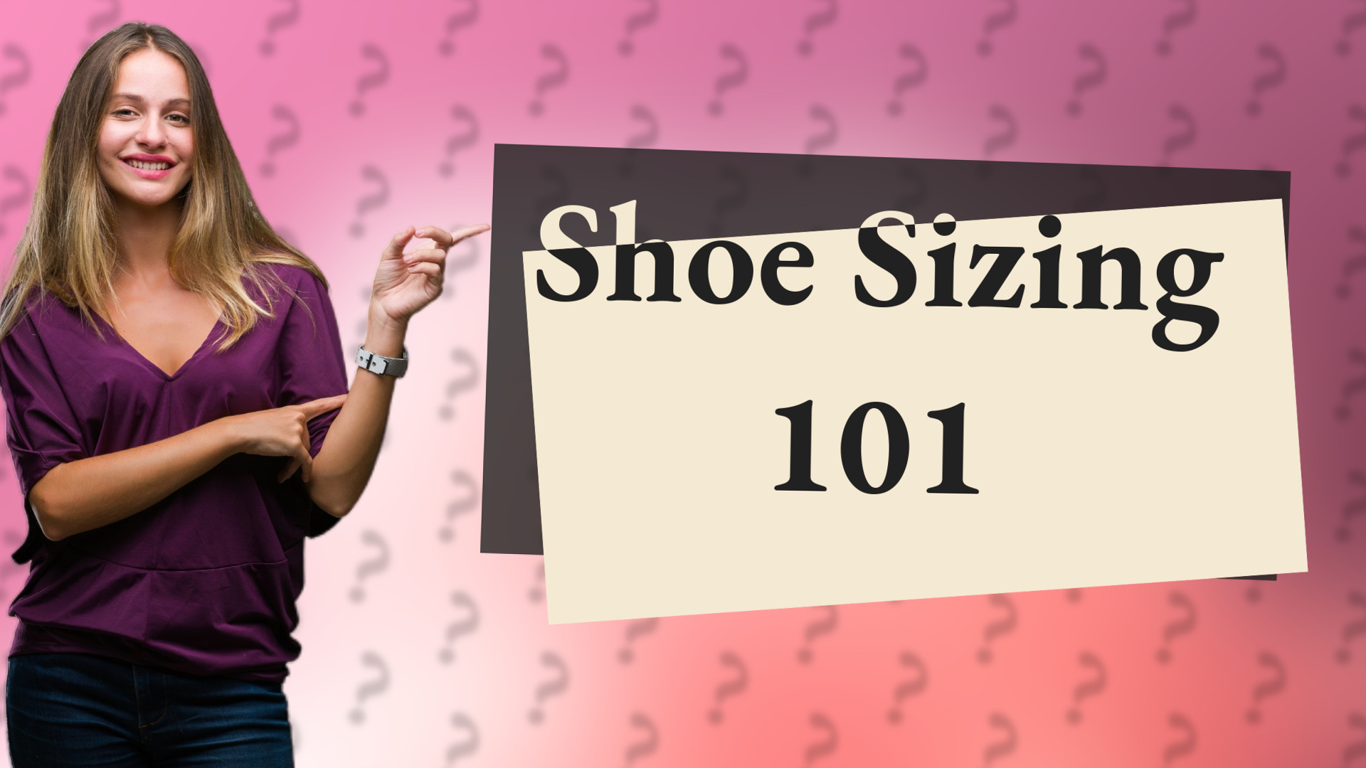 Shoe Sizing 101