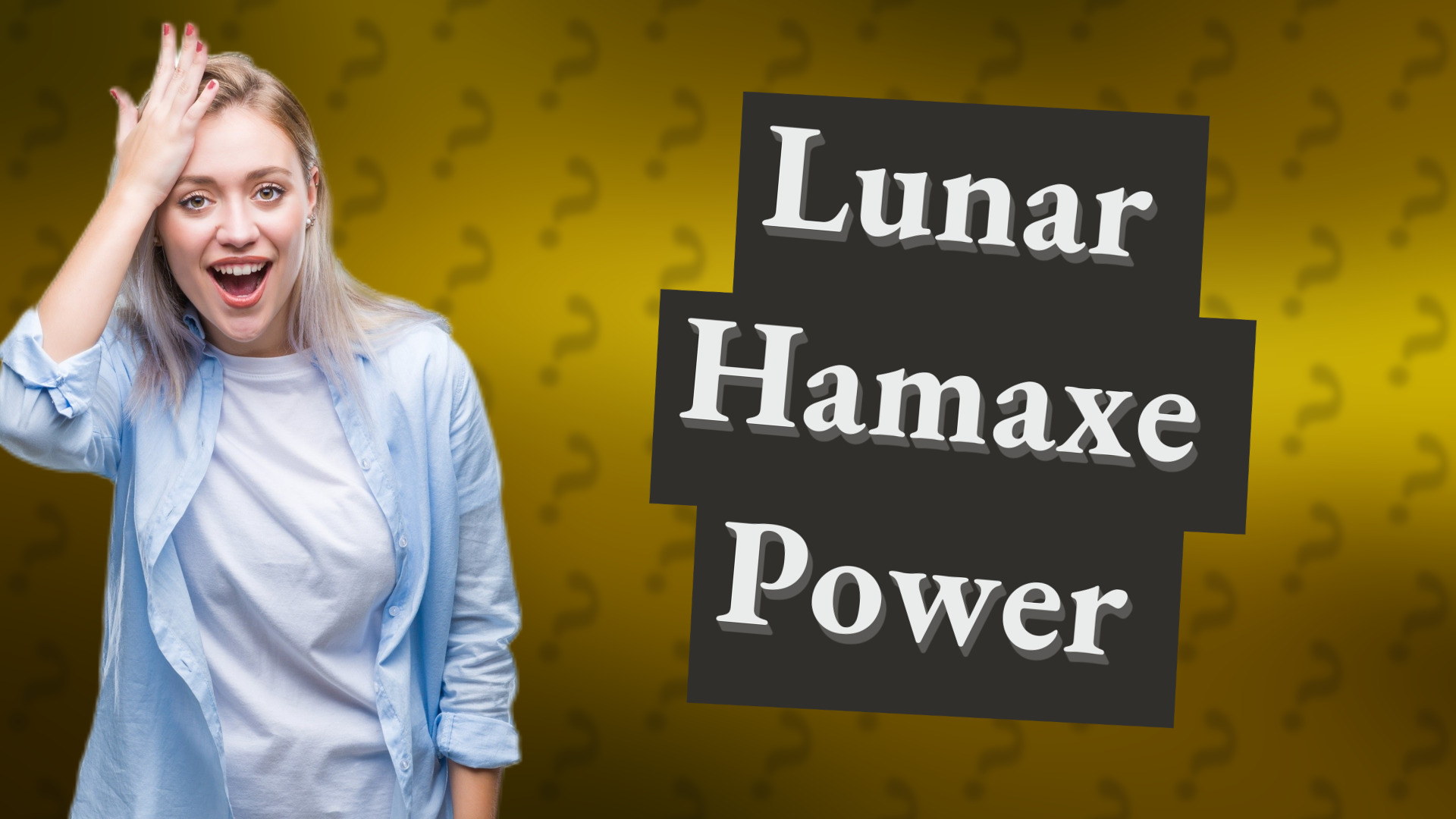 Lunar Hamaxe Power