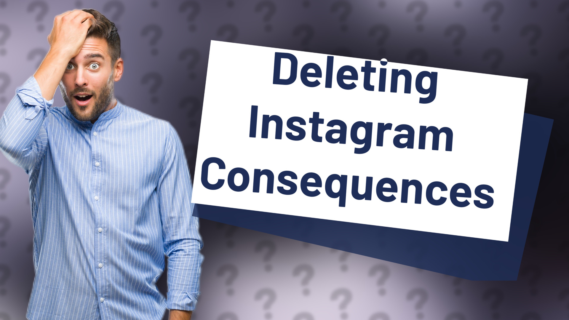 Deleting Instagram Consequences