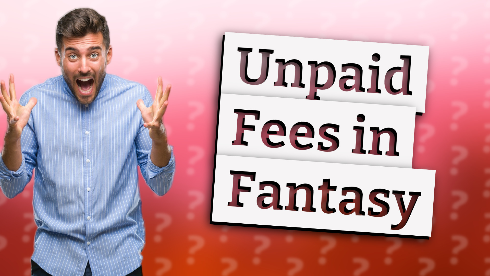 Unpaid Fees in Fantasy