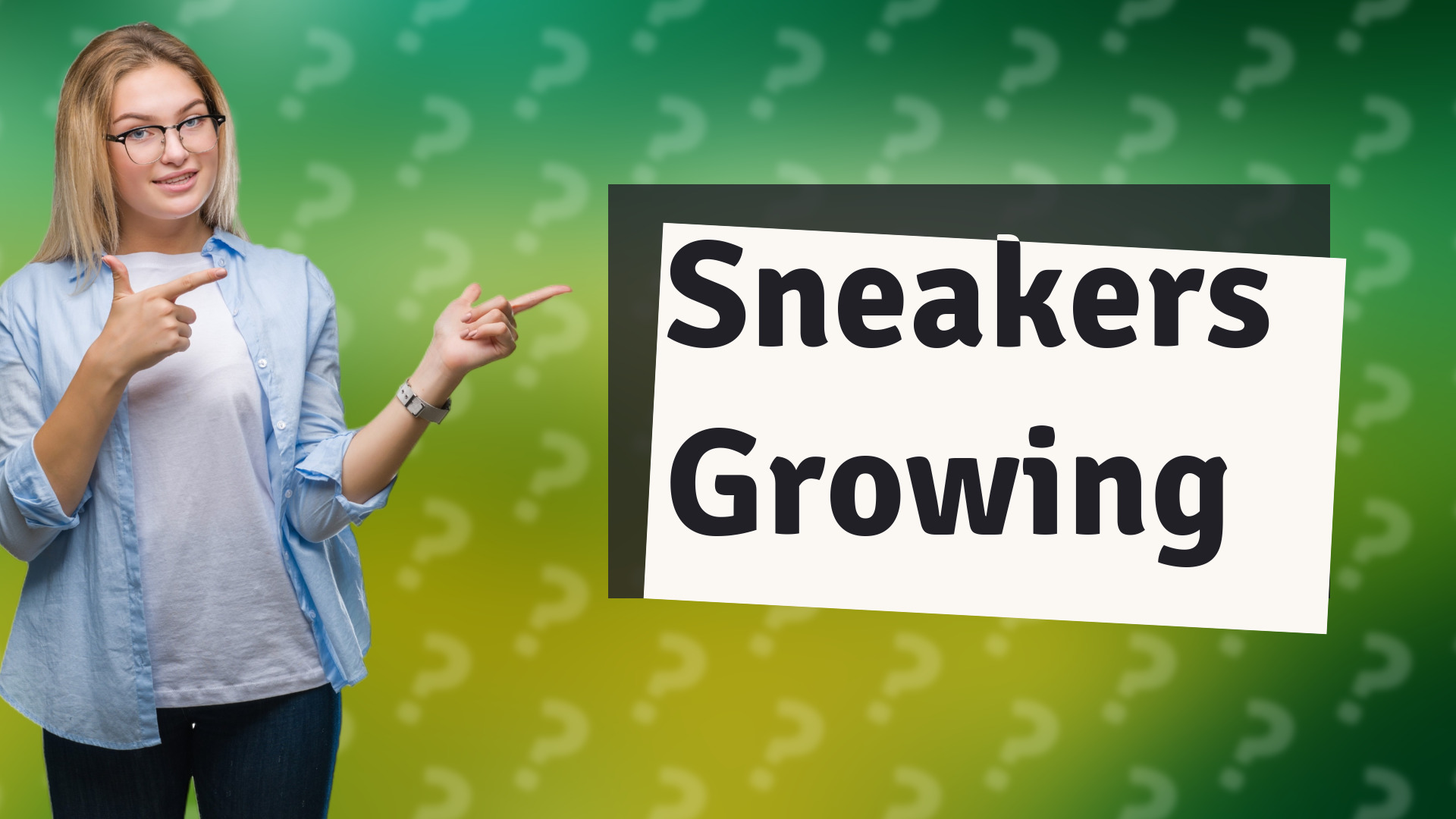 Sneakers Growing