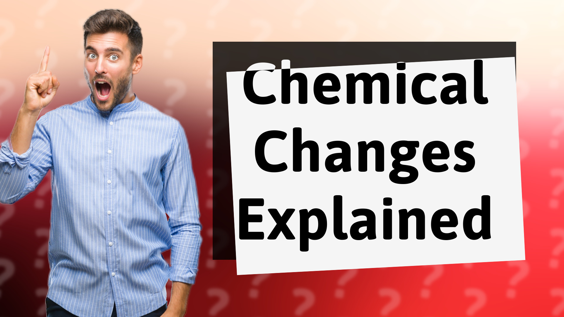 Chemical Changes Explained