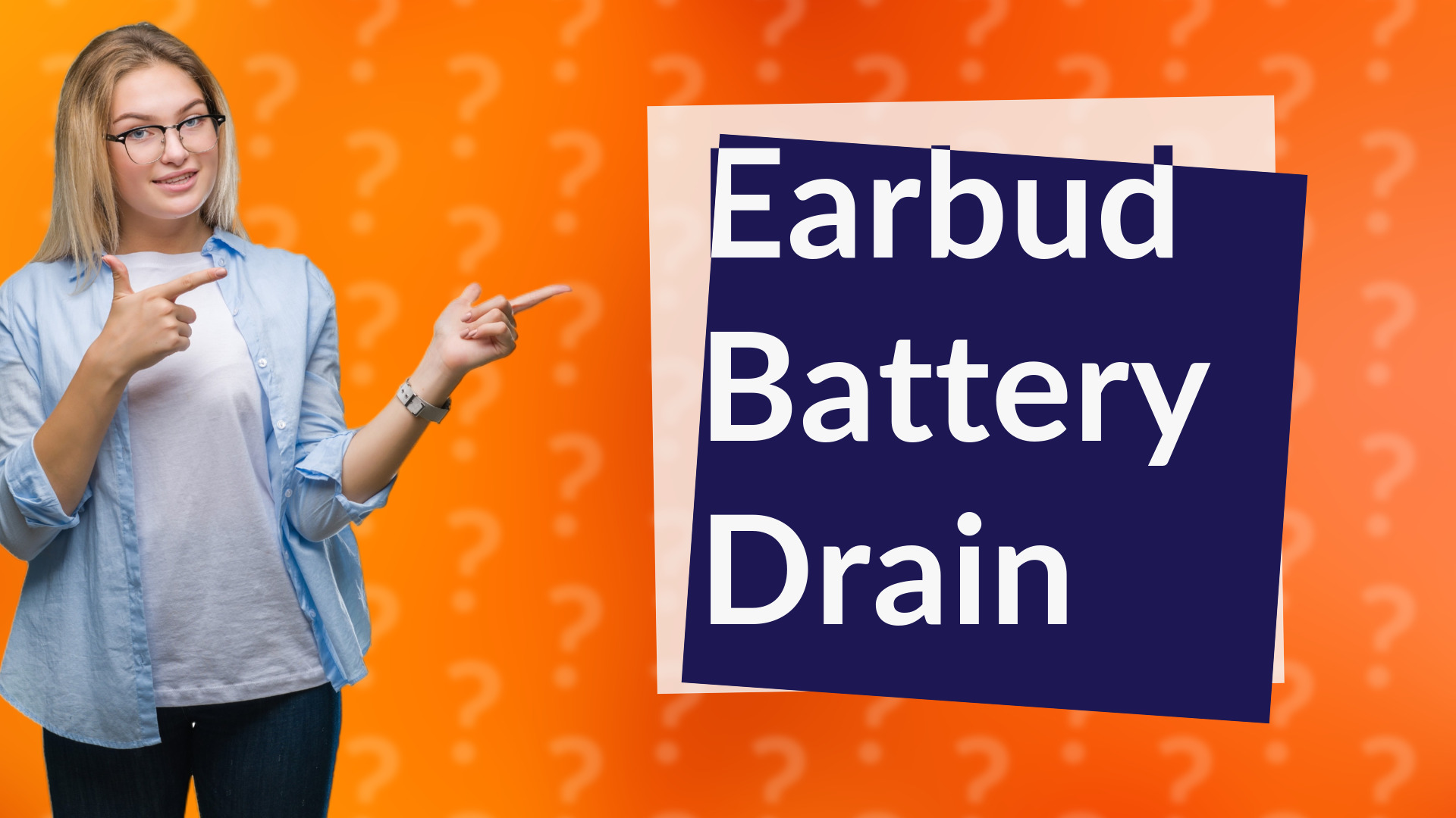 Earbud Battery Drain