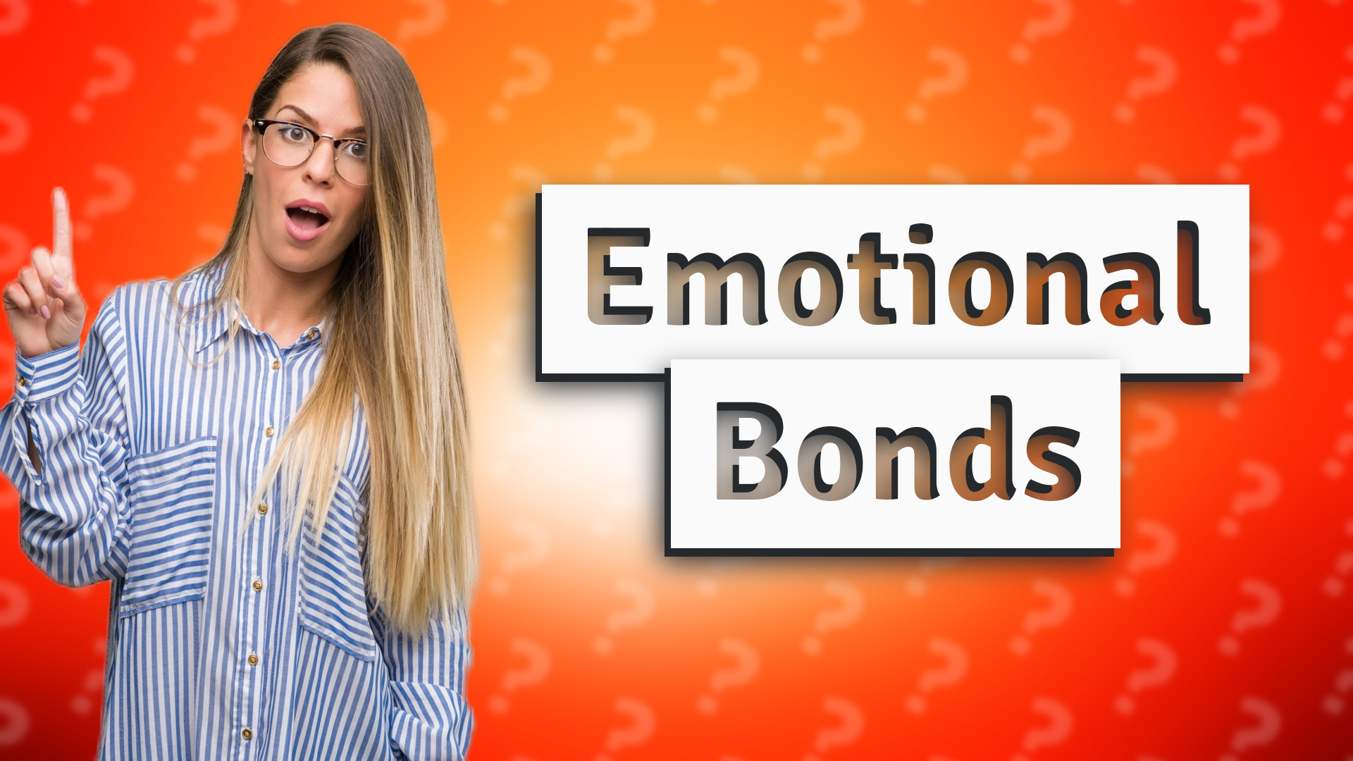 Emotional Bonds