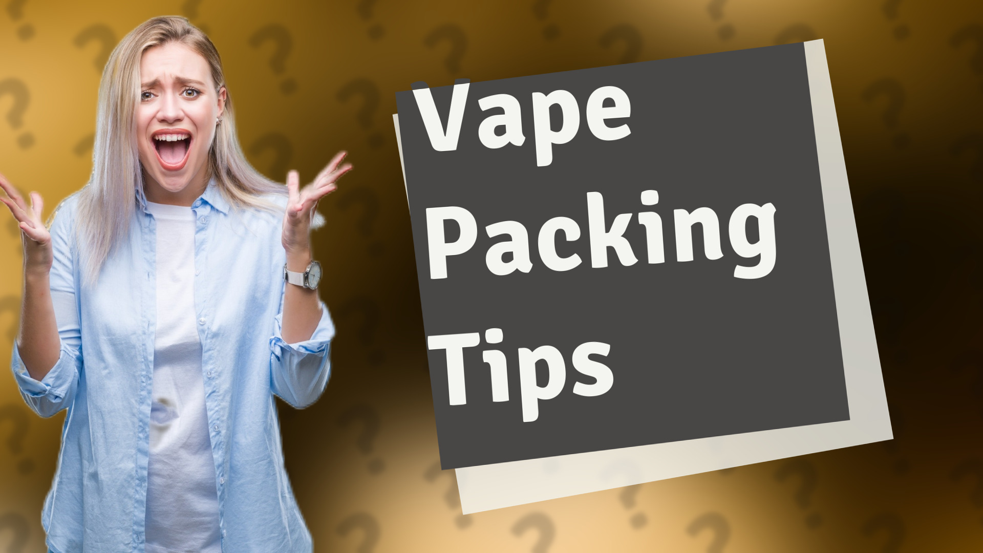 Vape Packing Tips