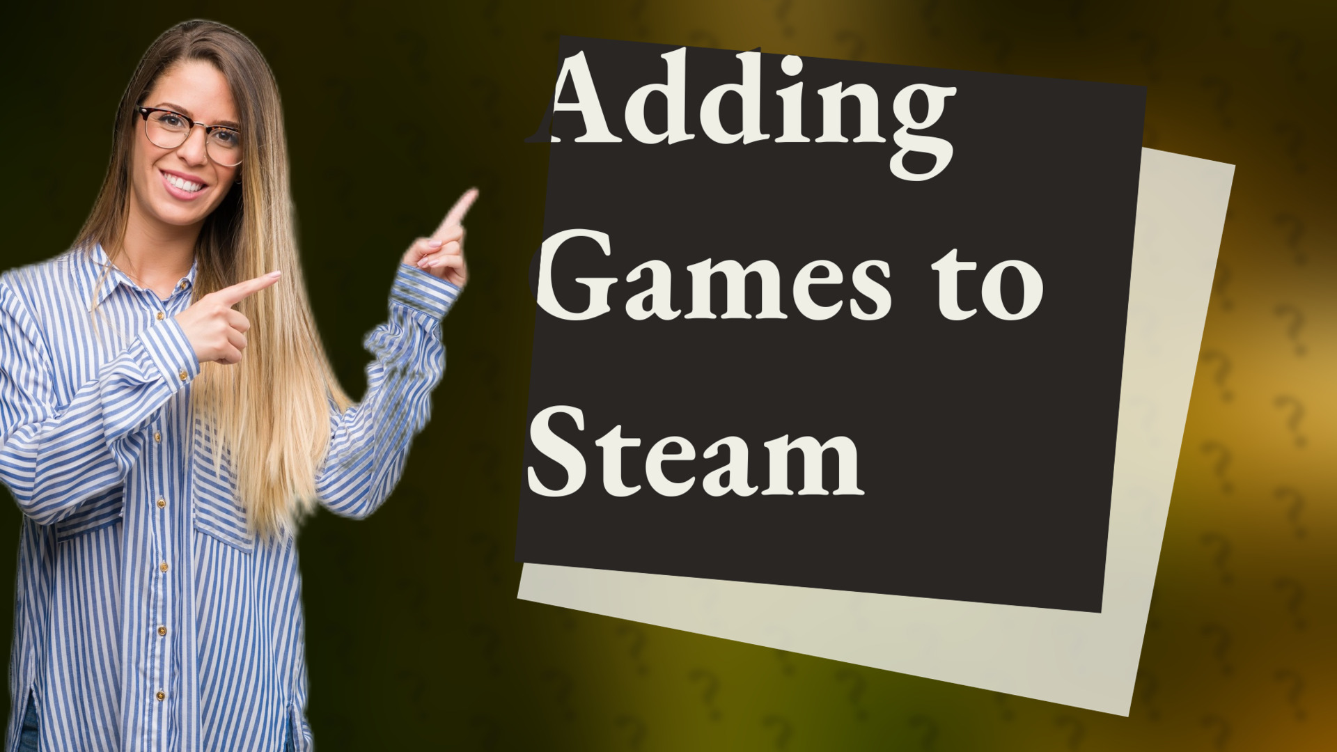 Adding Games to Steam