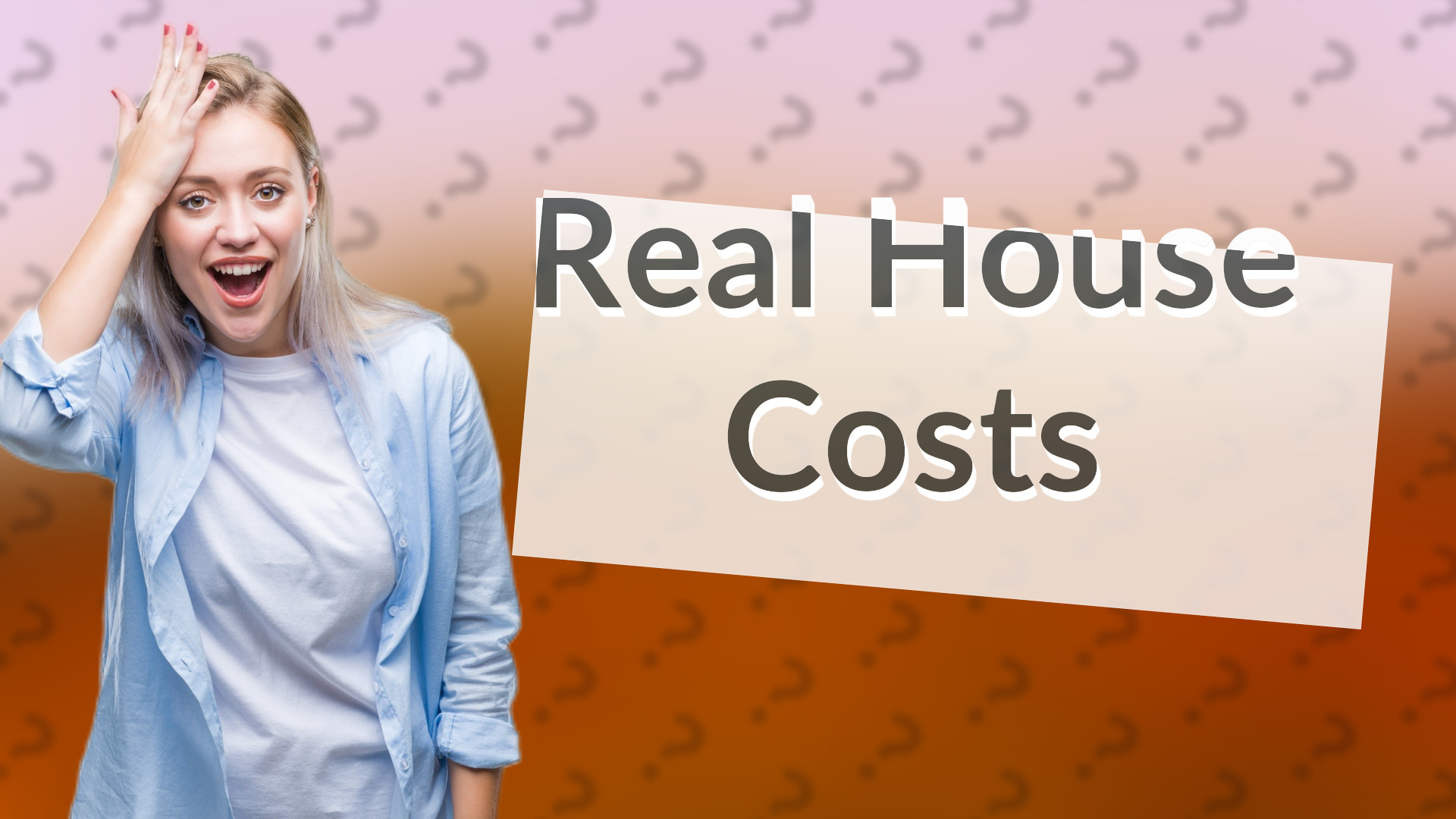 Real House Costs