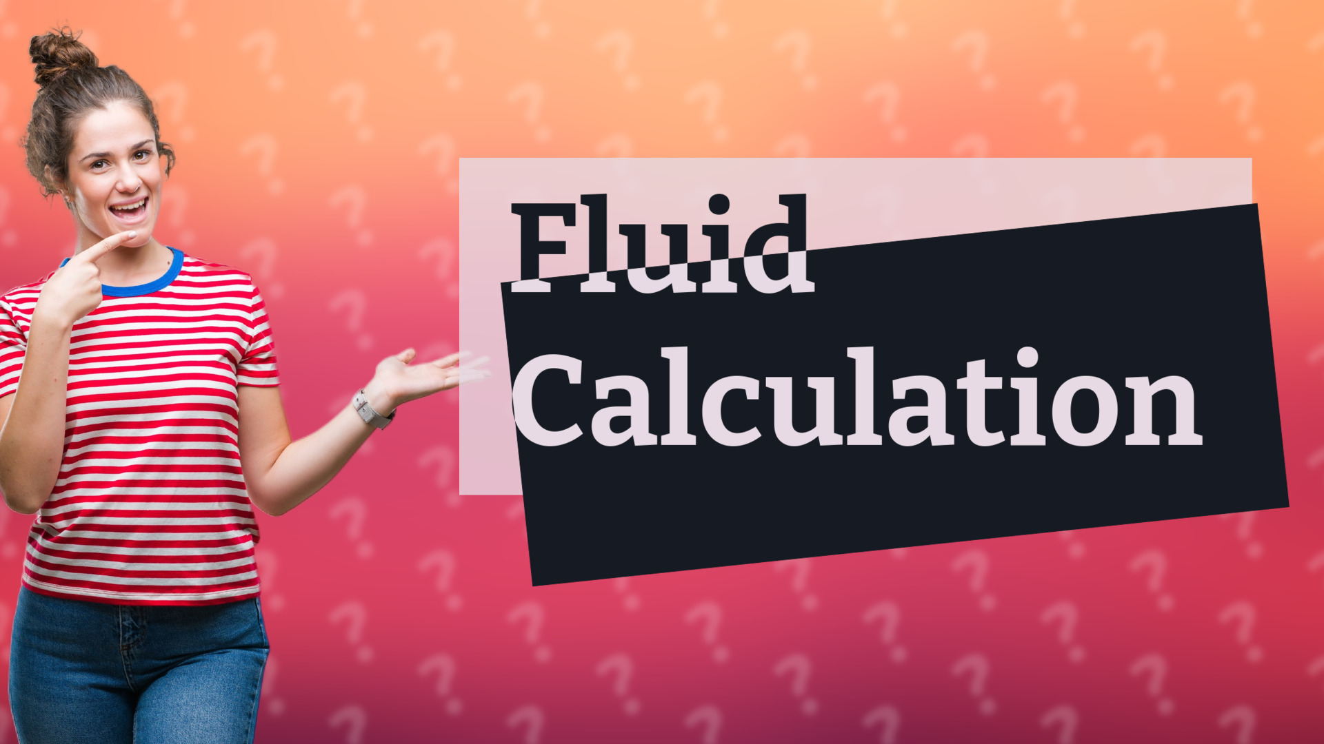 Fluid Calculation