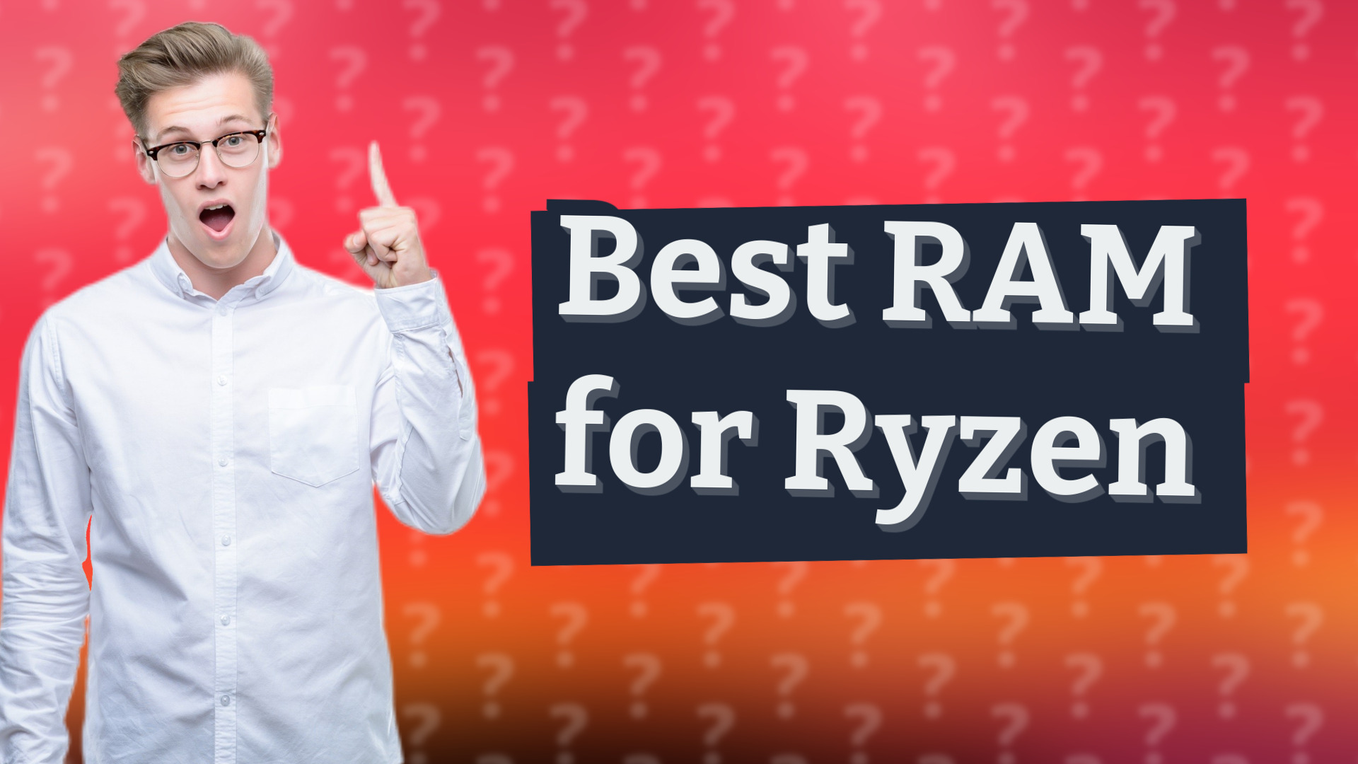 Best RAM for Ryzen