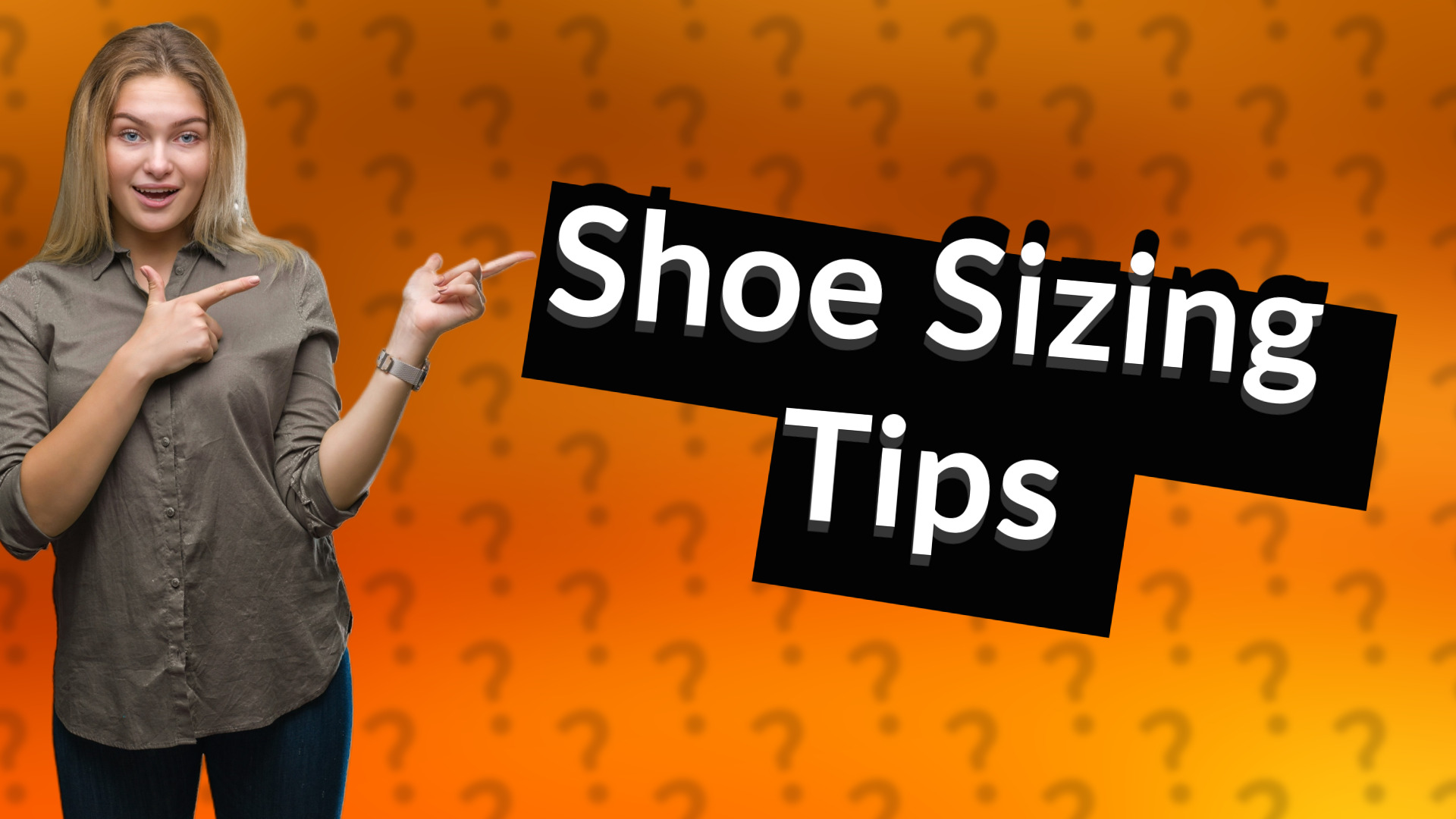 Shoe Sizing Tips