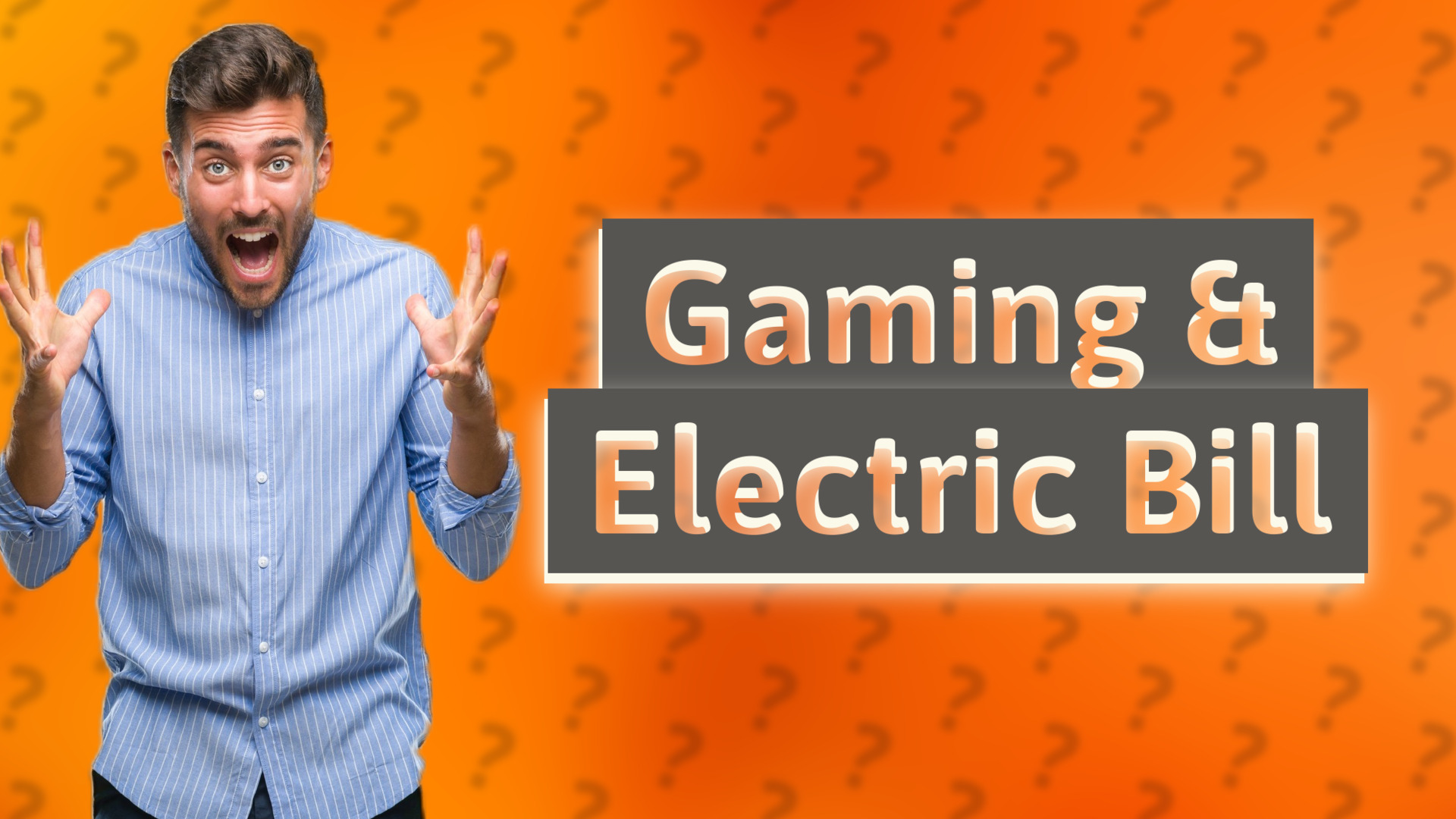 Gaming & Electric Bill