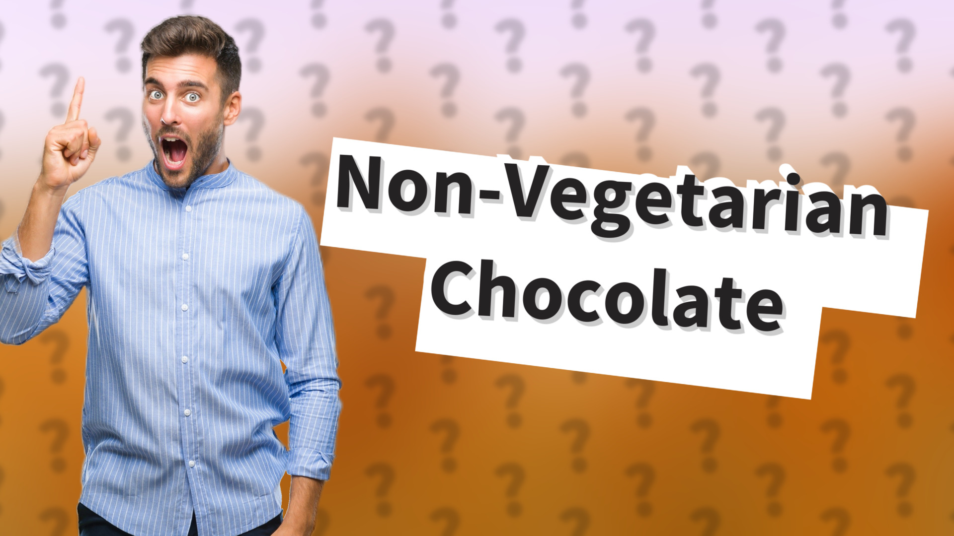 Non-Vegetarian Chocolate